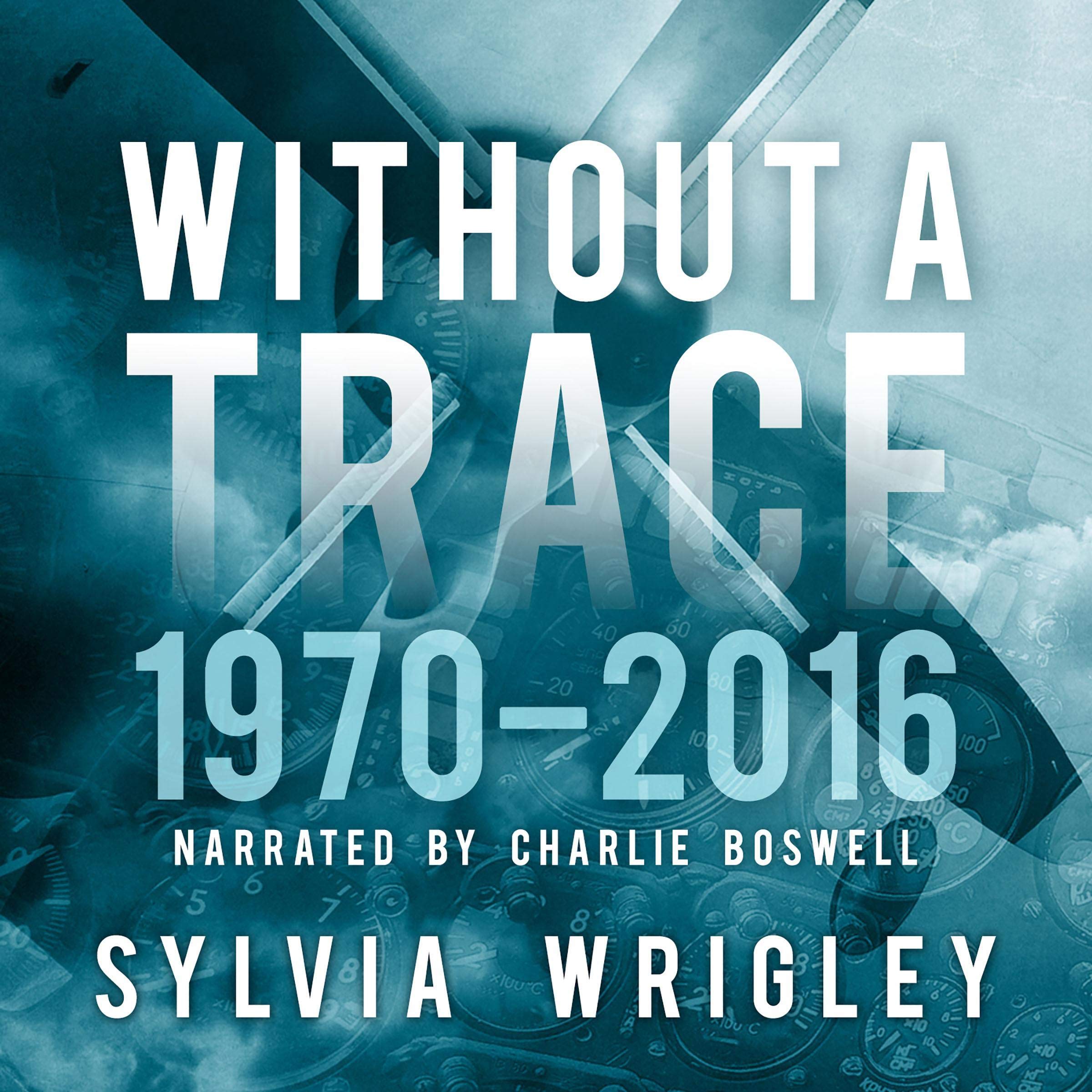 Cover art for Without a Trace: 1970-2016