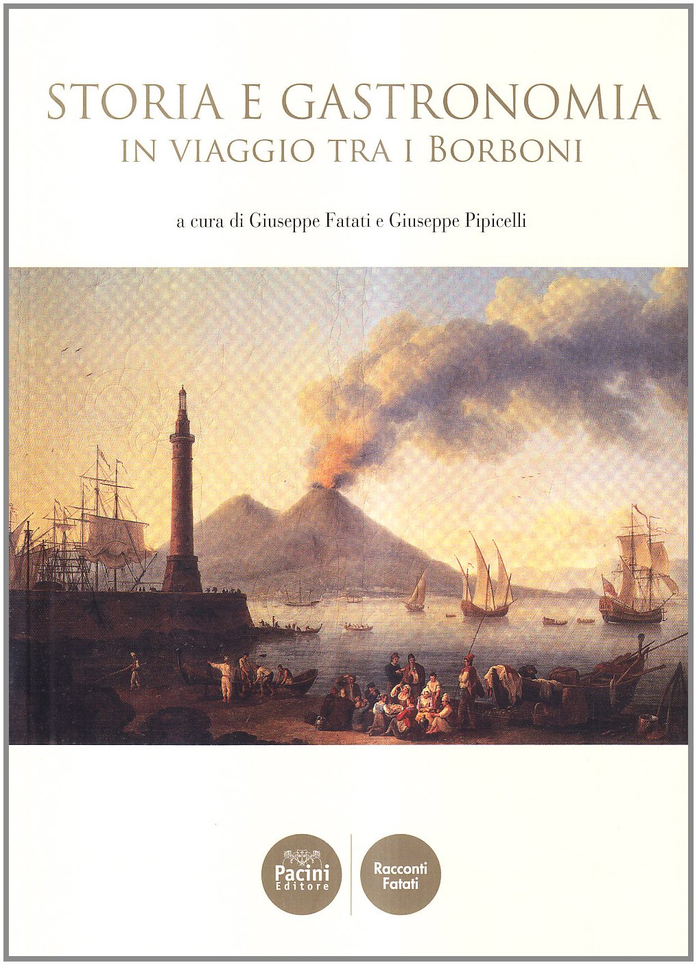 Storia E Gastronomia In Viaggio Tra I Borboni - 4