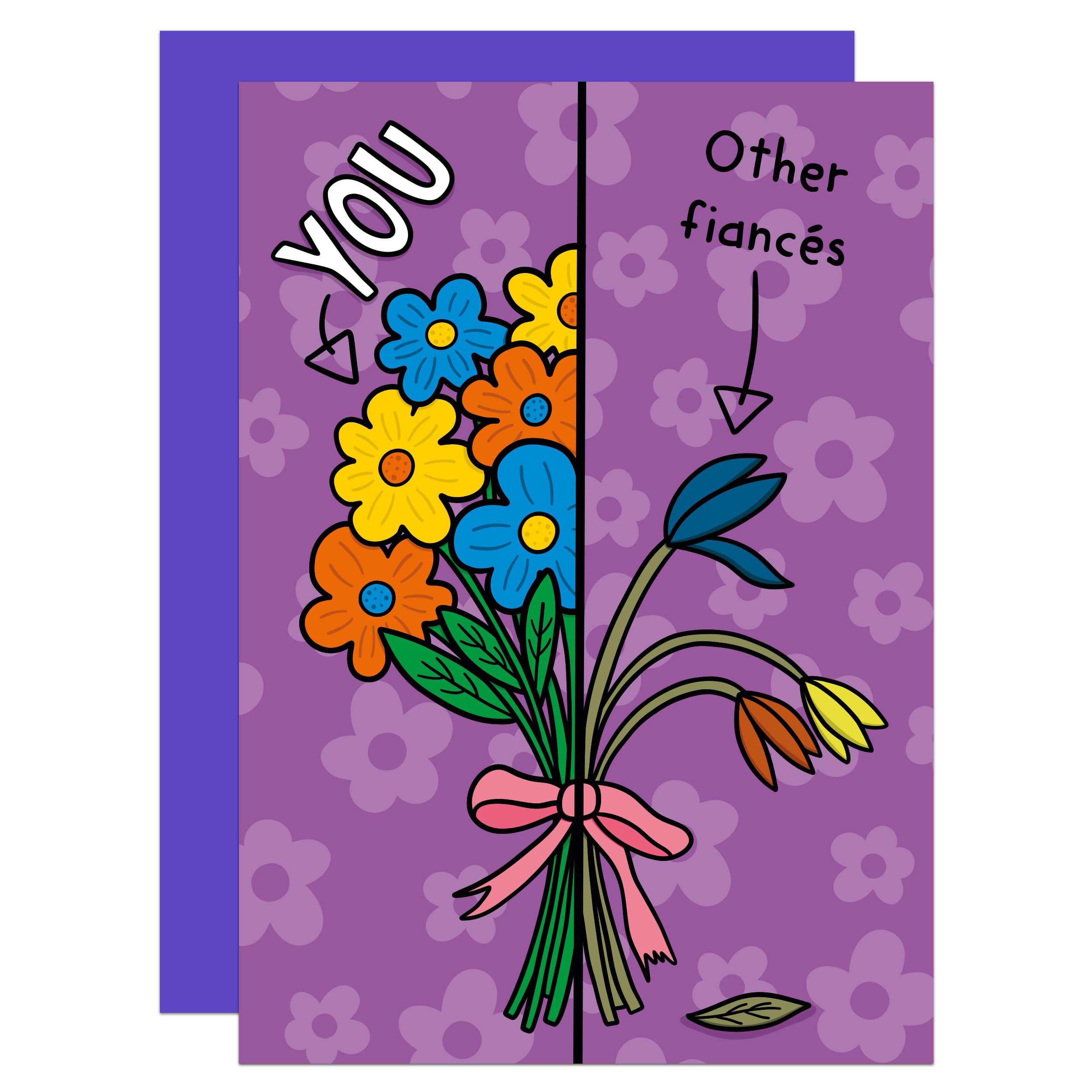 Funny Flower Fiancé Card, Floral, Valentines Day, Anniversary, The Best, Funny, From Fiancée (Fiance)