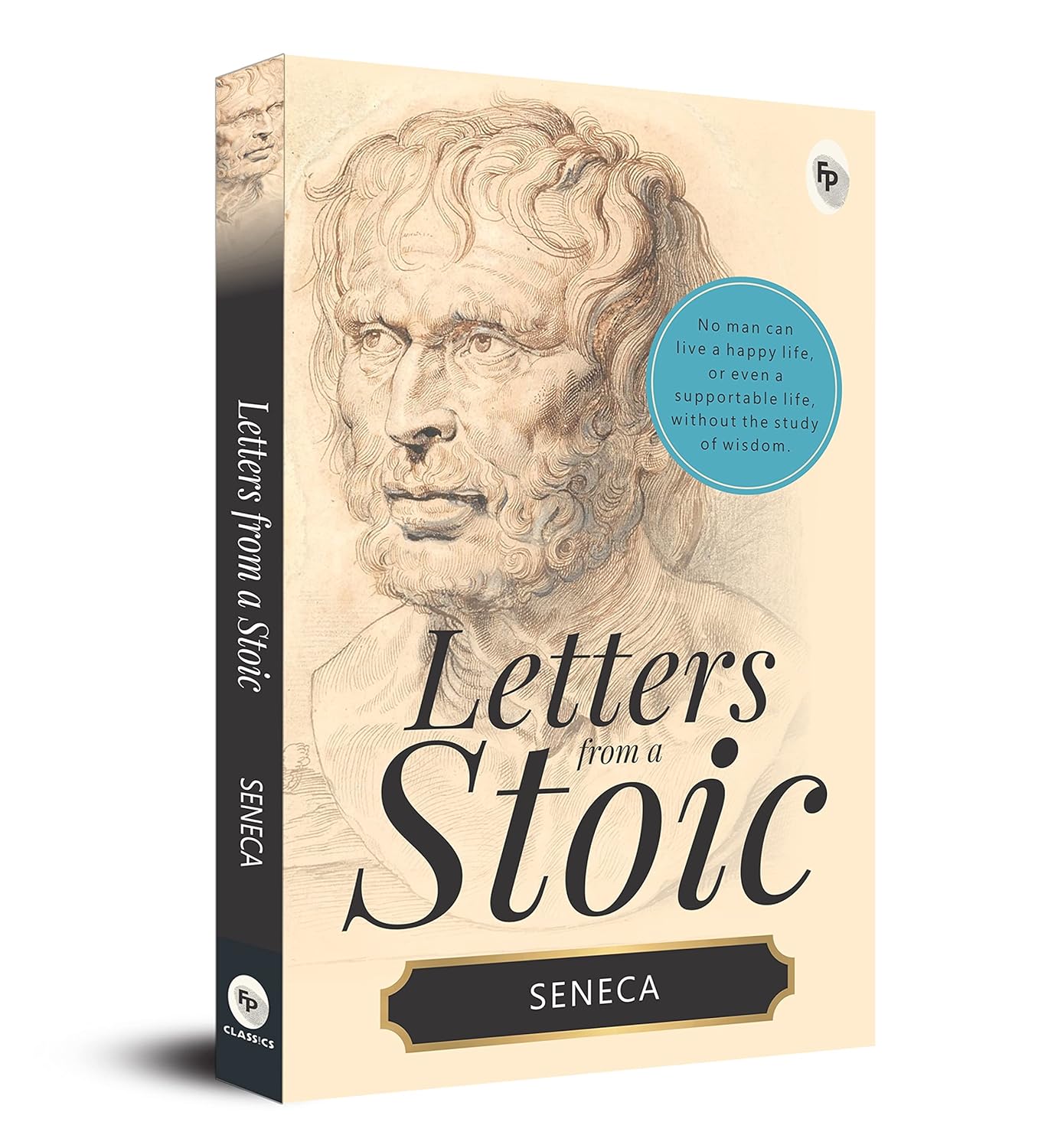 Letters from a Stoic by Seneca: Timeless Philosophy on Friendship, Grief, Death & Meaningful Living