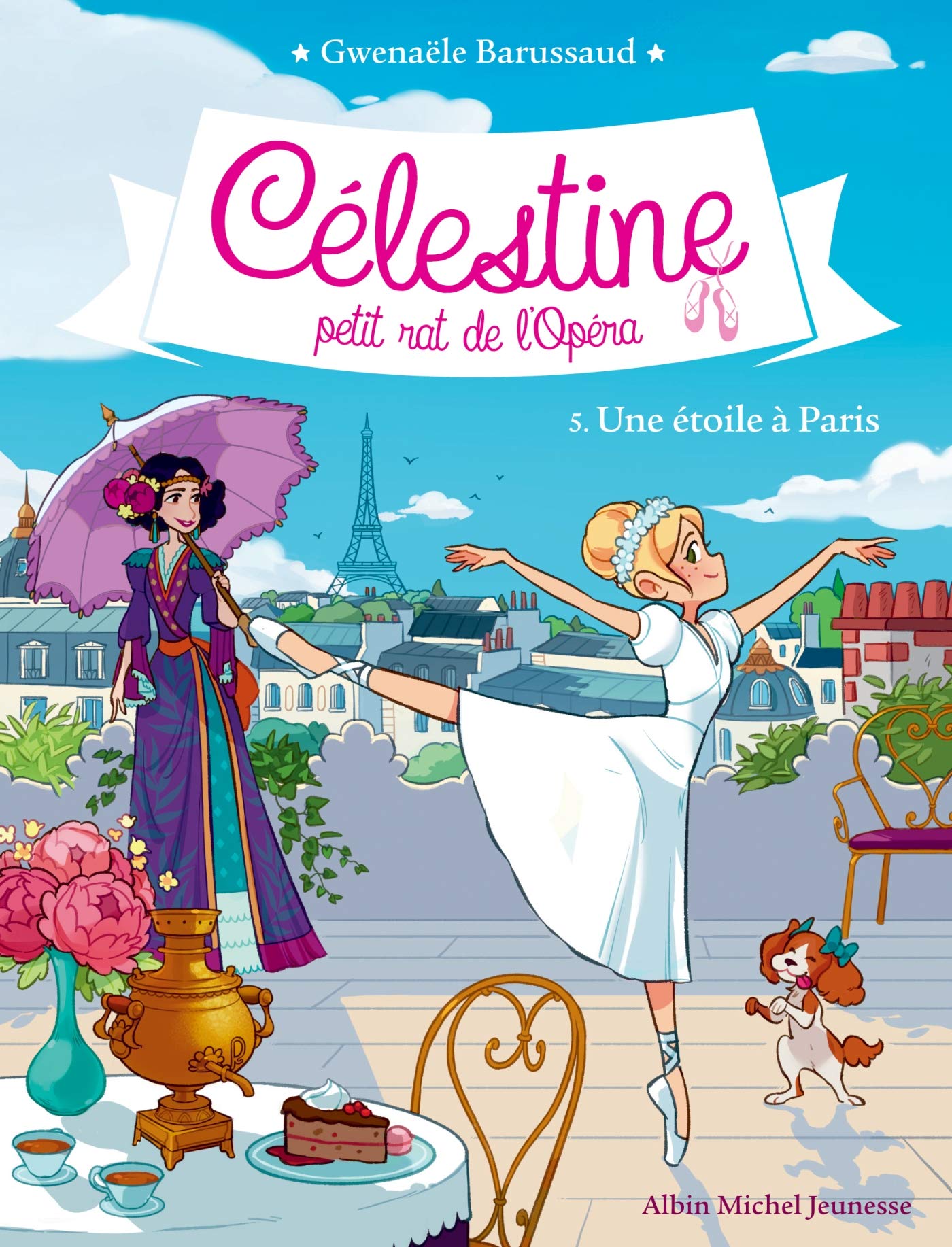 CELESTINE T 5 - UNE ETOILE A PARIS: Célestine, petit rat de l'Opéra - tome 5