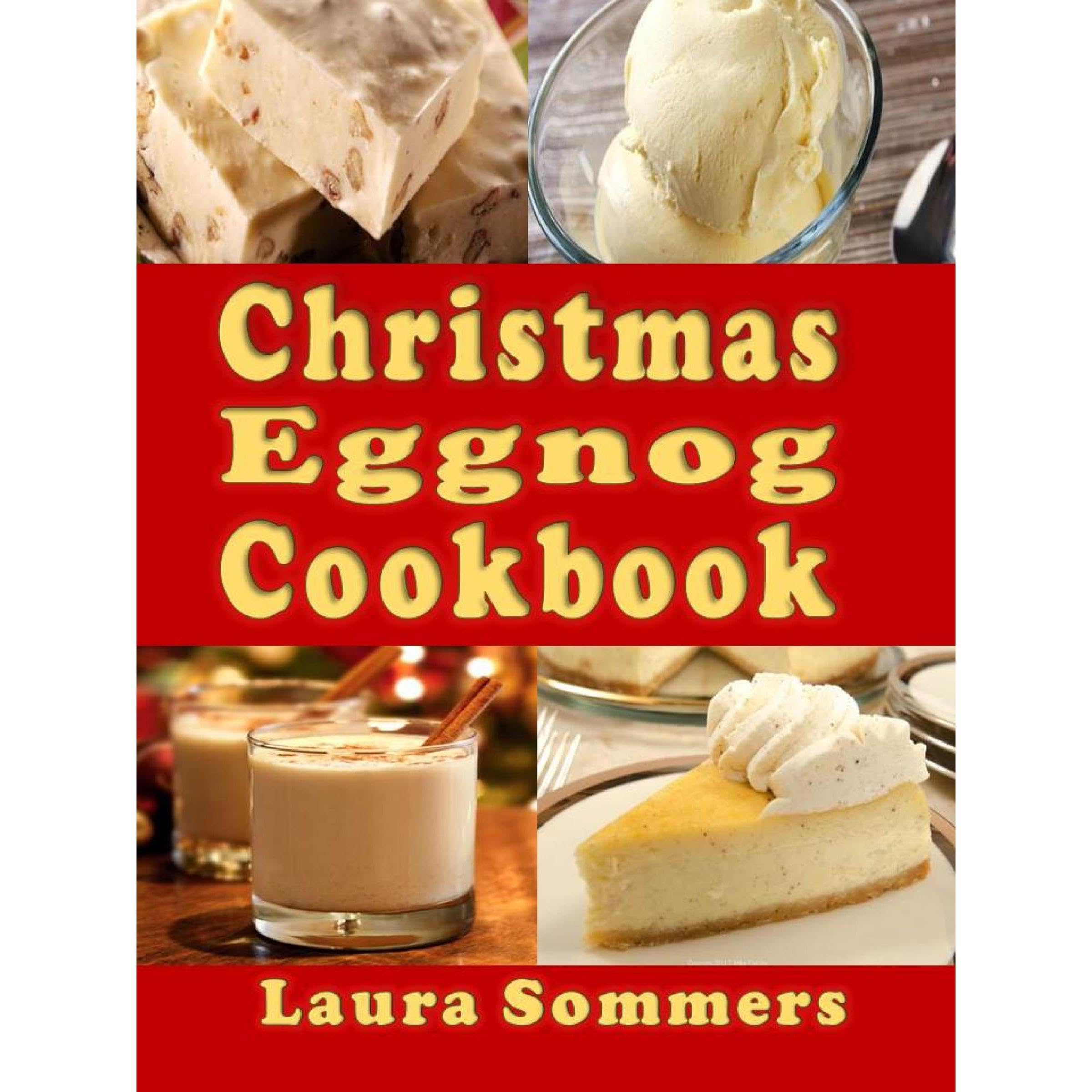 Christmas Eggnog Cookbook