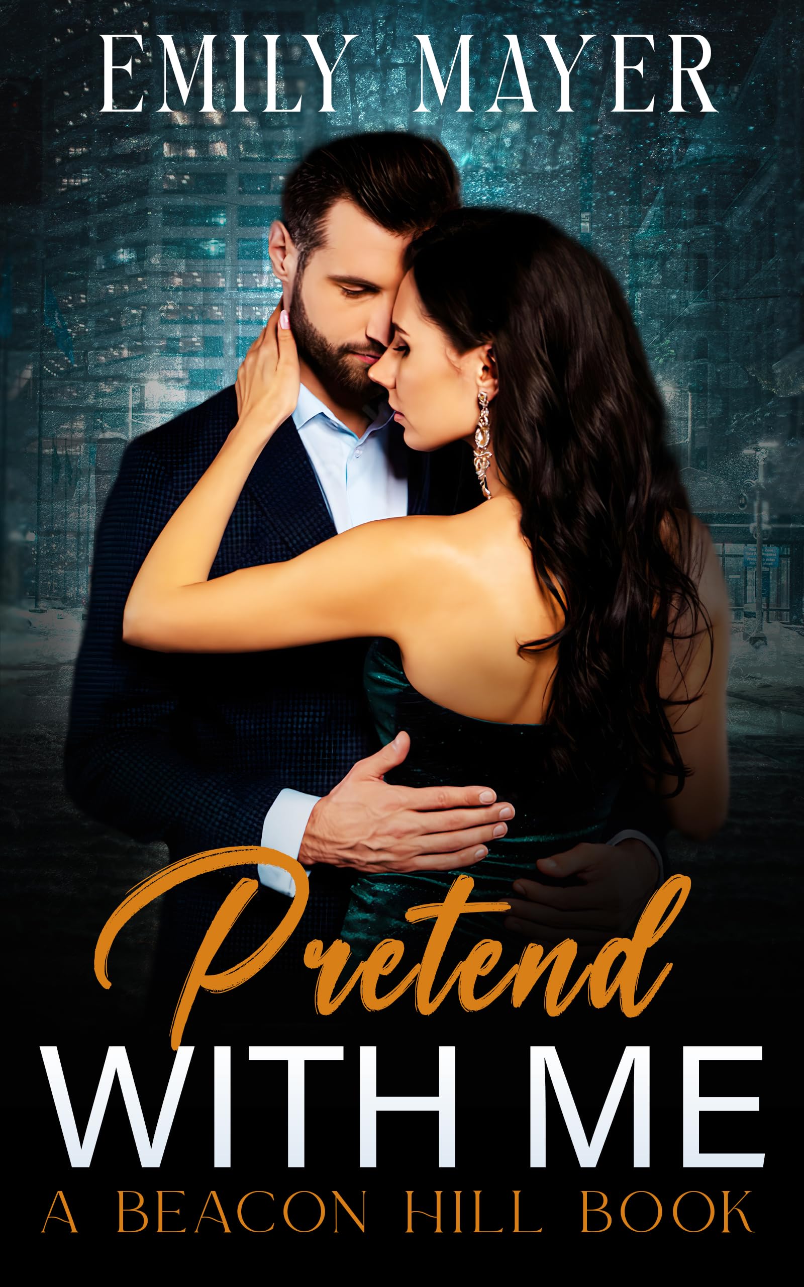 Pretend With Me (Beacon Hill Book 1)