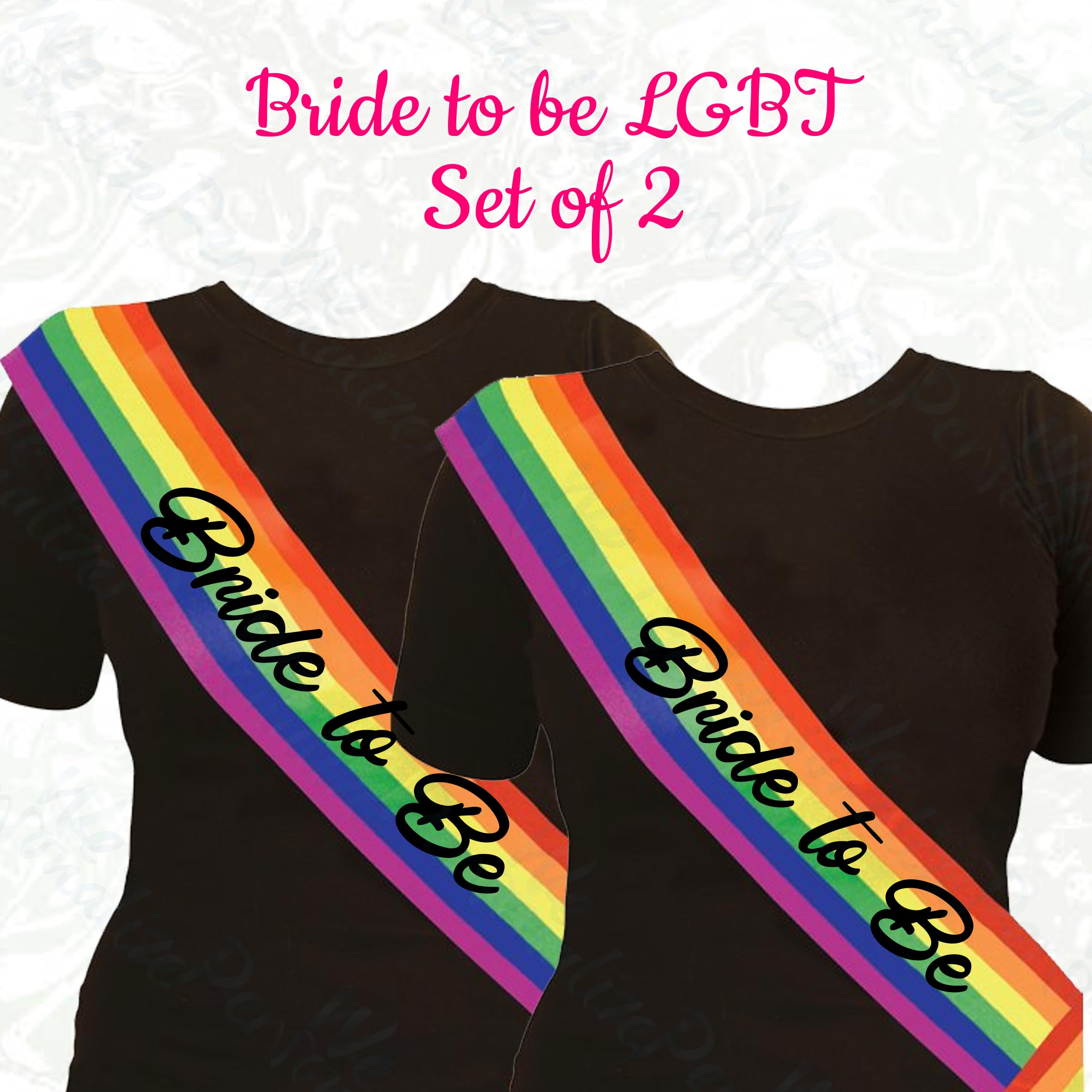 Gay Pride sash Bride To Be set of 2 Rainbow Sash, Gay Pride/Marches/LGBT/Parties & Events Unique, funny, novelty sash - Image 2