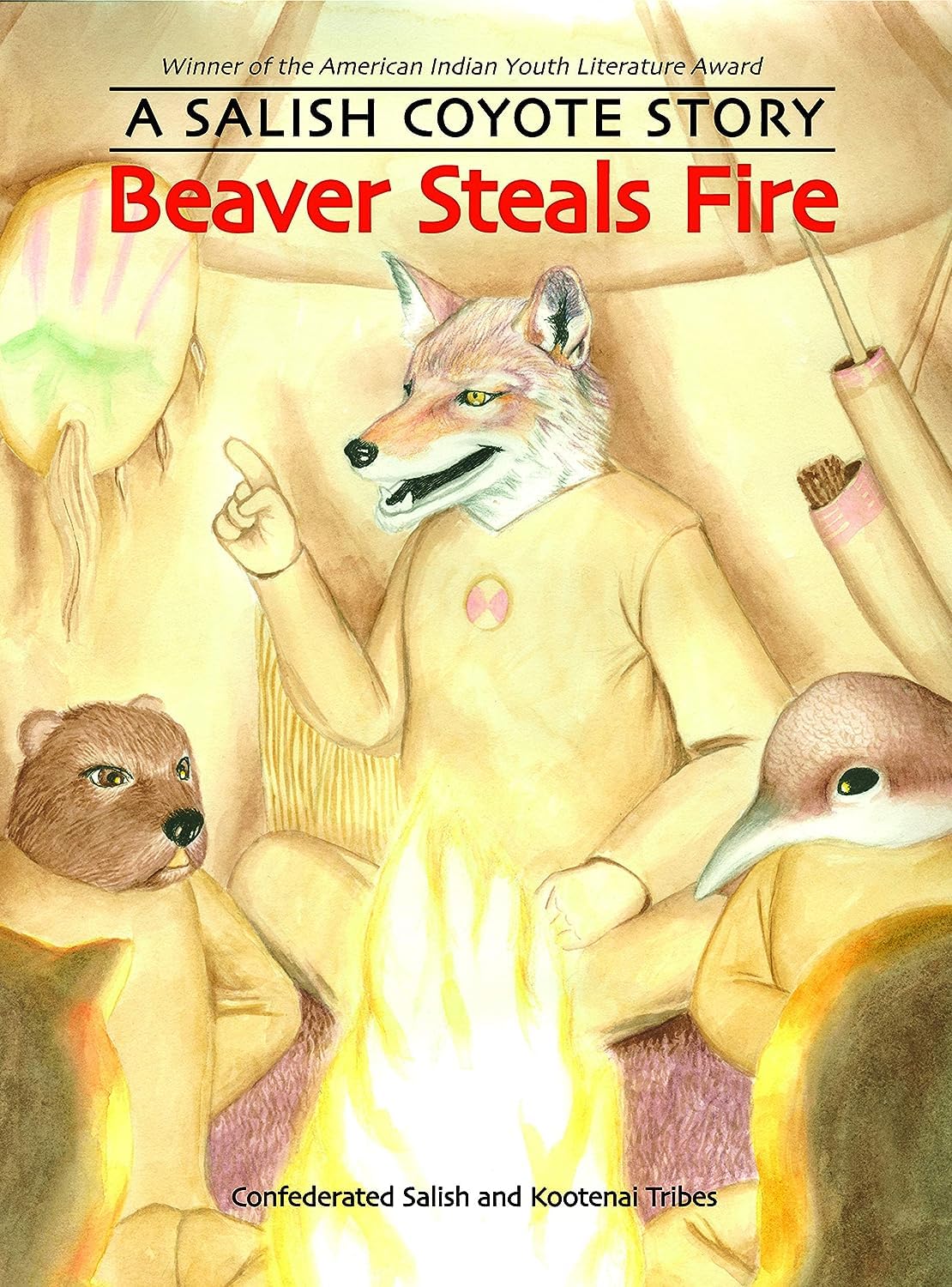 Beaver Steals Fire: A Salish Coyote Story