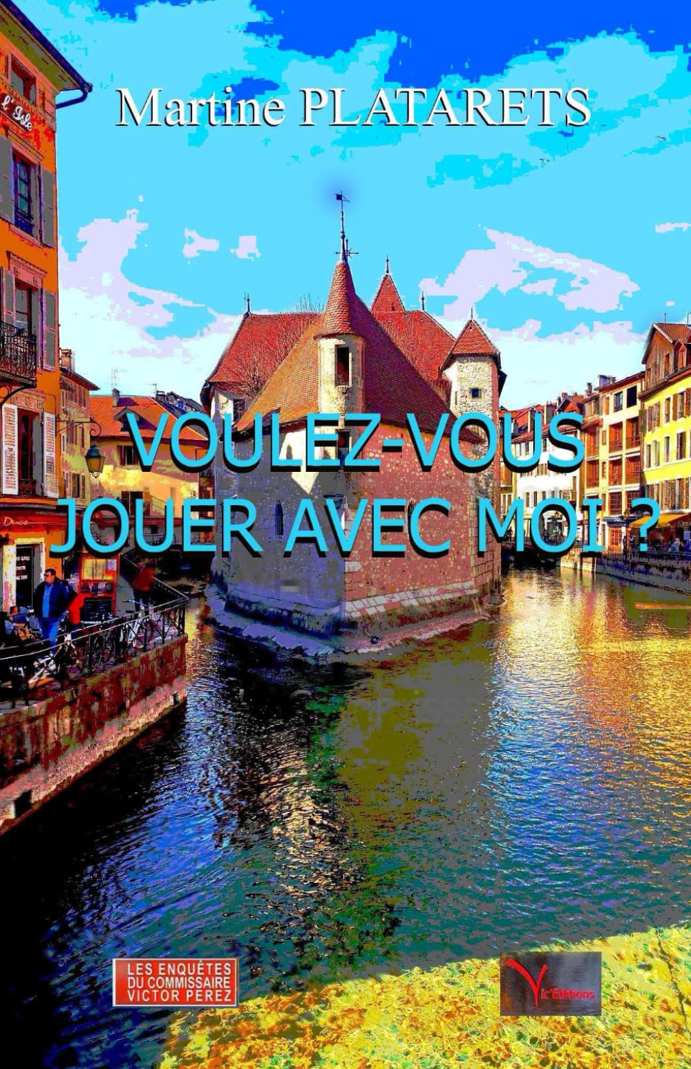 VOULEZ-VOUS JOUER AVEC MOI ?