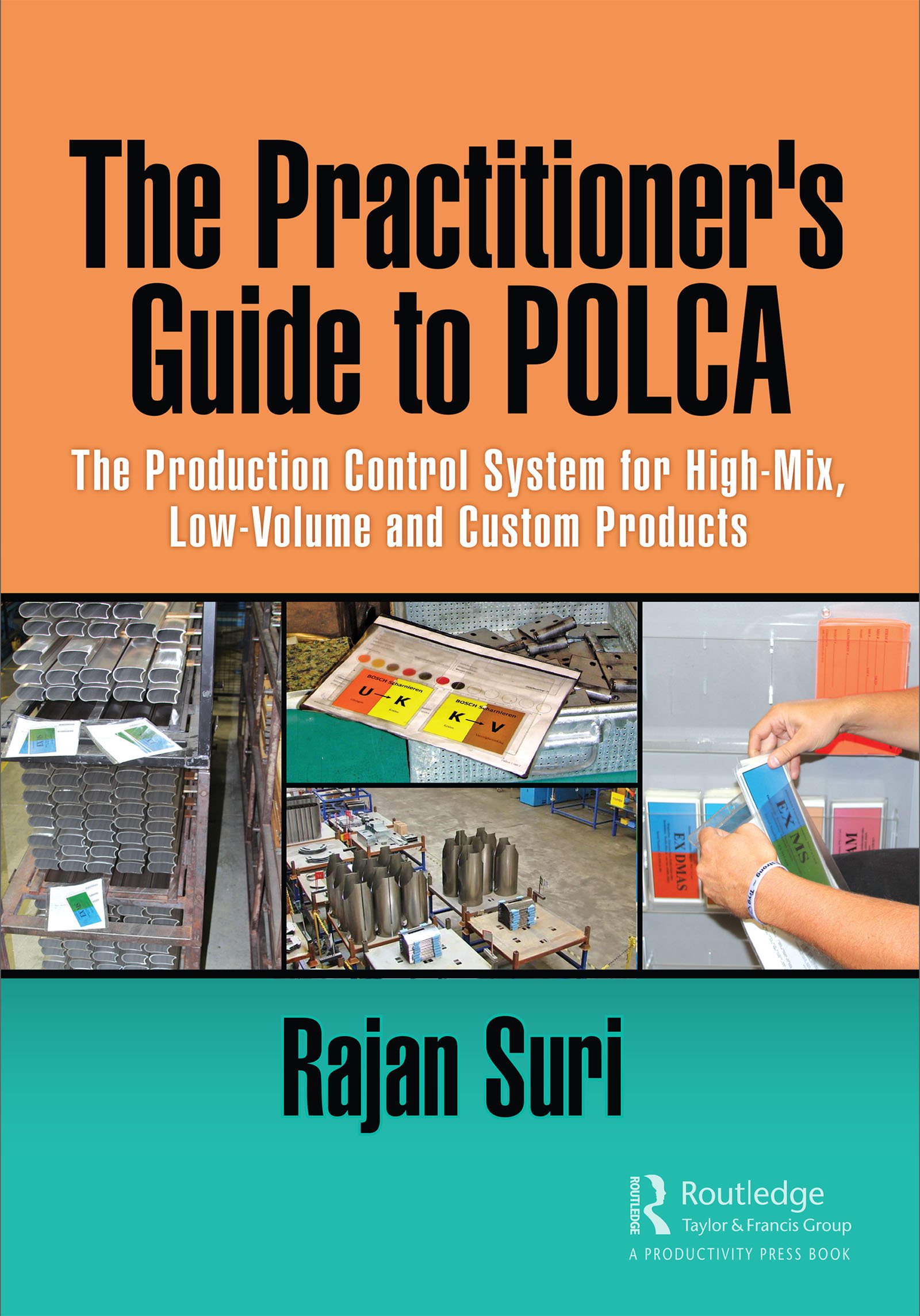 The Practitioner's Guide to POLCA: The Production Control System for High-Mix, Low-Volume and Custom Products (English Edition)