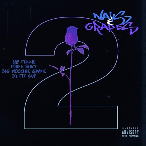 Nays &amp; Grapes 2 [Explicit]