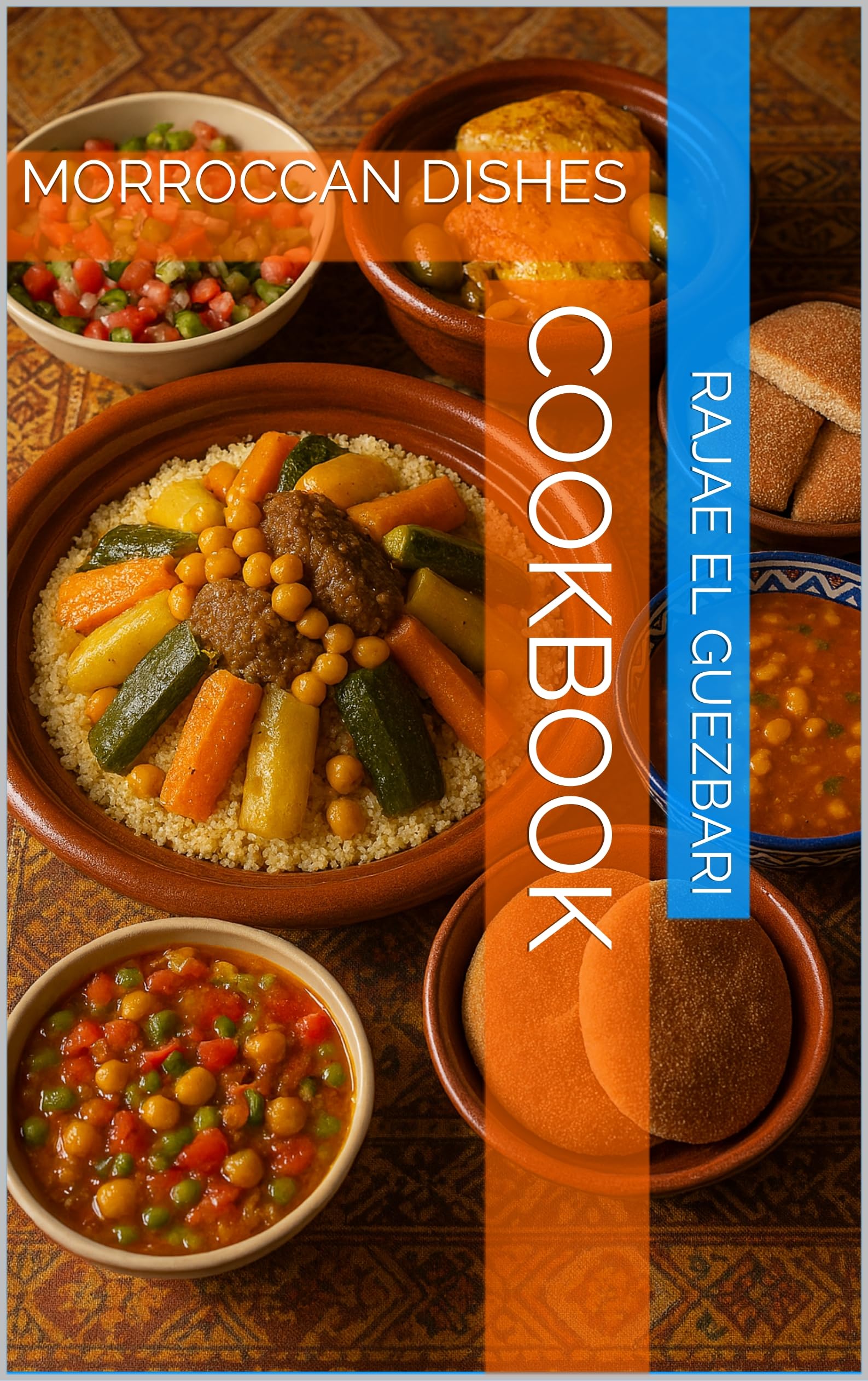 CookBook: MORROCCAN DISHES (coockbook Book 1) (English Edition)