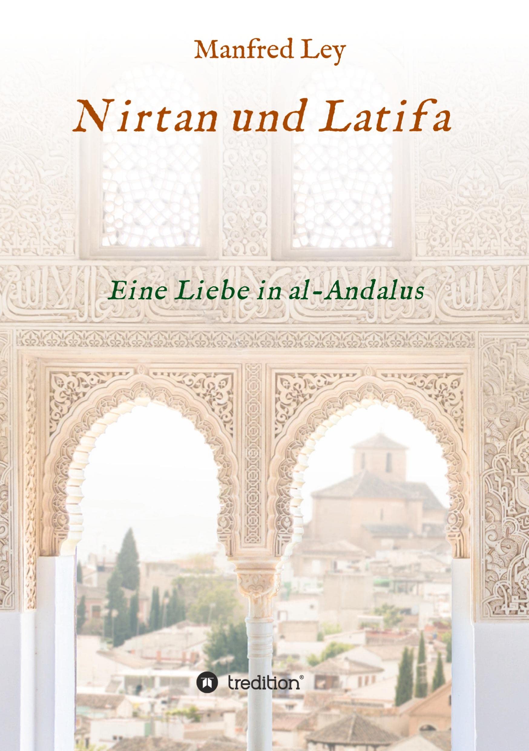 Nirtan und Latifa: Eine Liebe in al-Andalus
