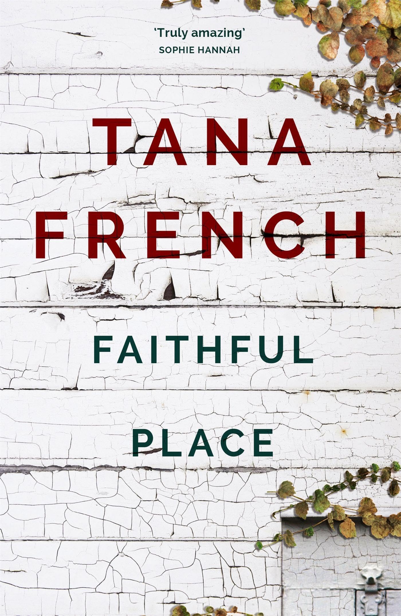 Faithful Place: 'Crime fiction's biggest contemporary star' Guardian (Dublin Murder Squad)