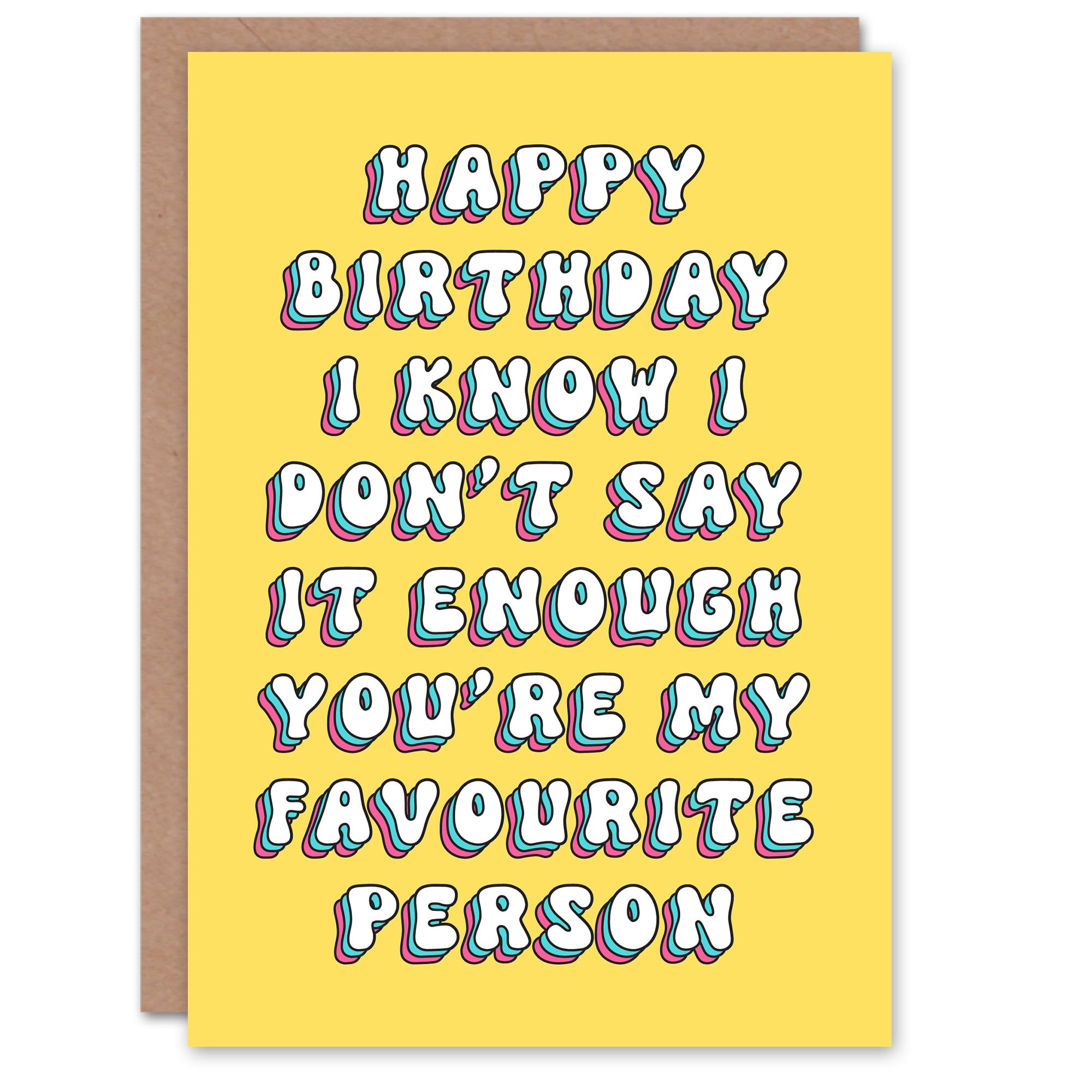 Artery8 Birthday Card You Are My Favourite Person Sincere For Her Gran Sister Niece Daughter Wife Woman Greeting Card