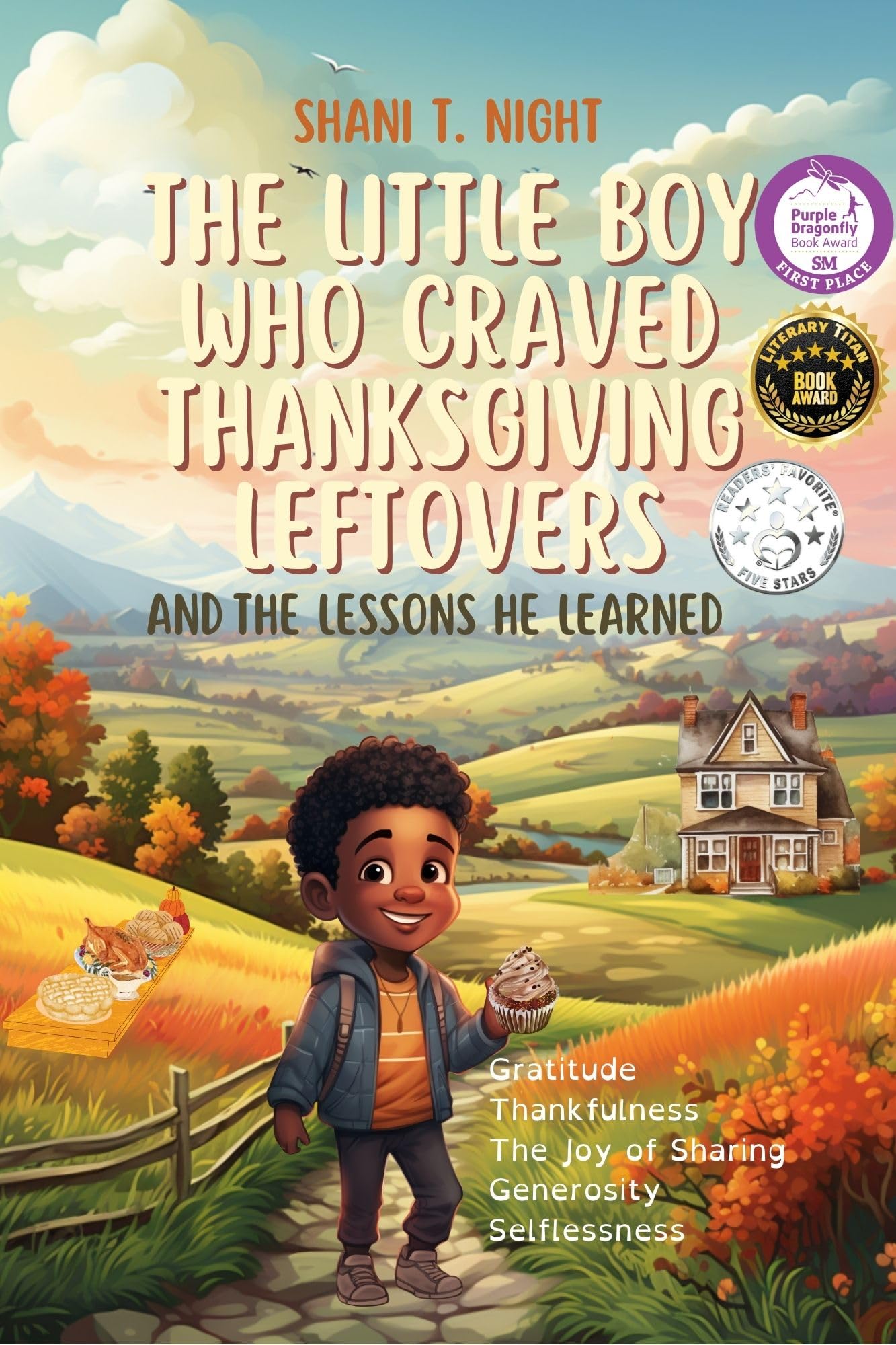 The Little Boy Who Craved Thanksgiving Leftovers: And the Lessons He Learned (Courageous Kids: Tales of Learning and Growth Book 2)
