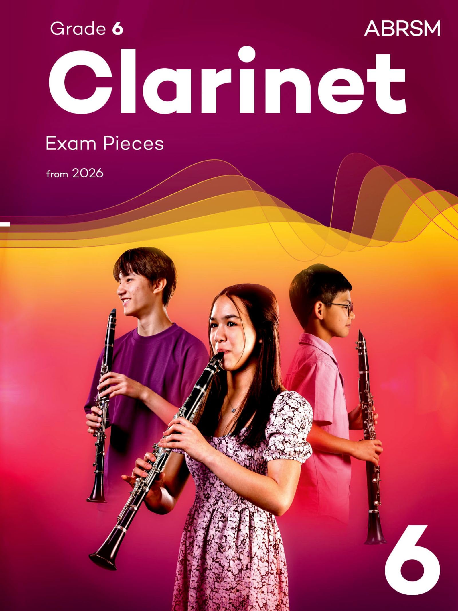 Clarinet Exam Pieces from 2026 ABRSM Grade 6 by ABRSM 9781786016461