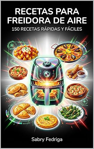 recetas para freidora de aire (Spanish Edition)