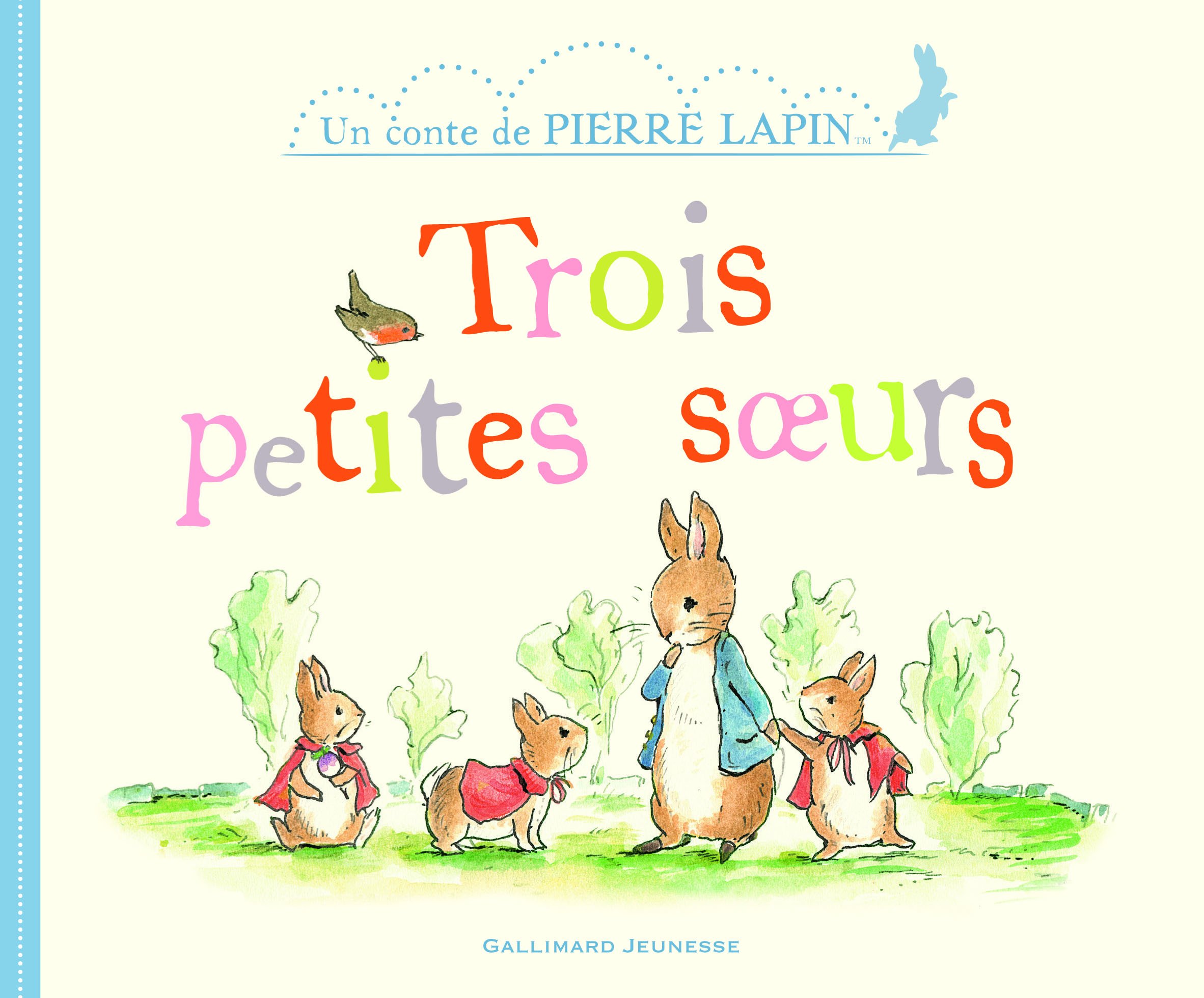 Trois petites soeurs (Un conte de Pierre Lapin)