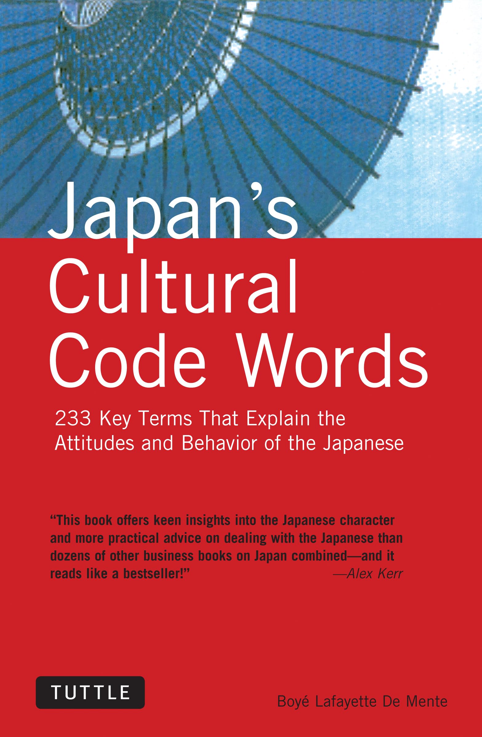 Japan's Cultural Code Words: 233 Key Terms That Explain the