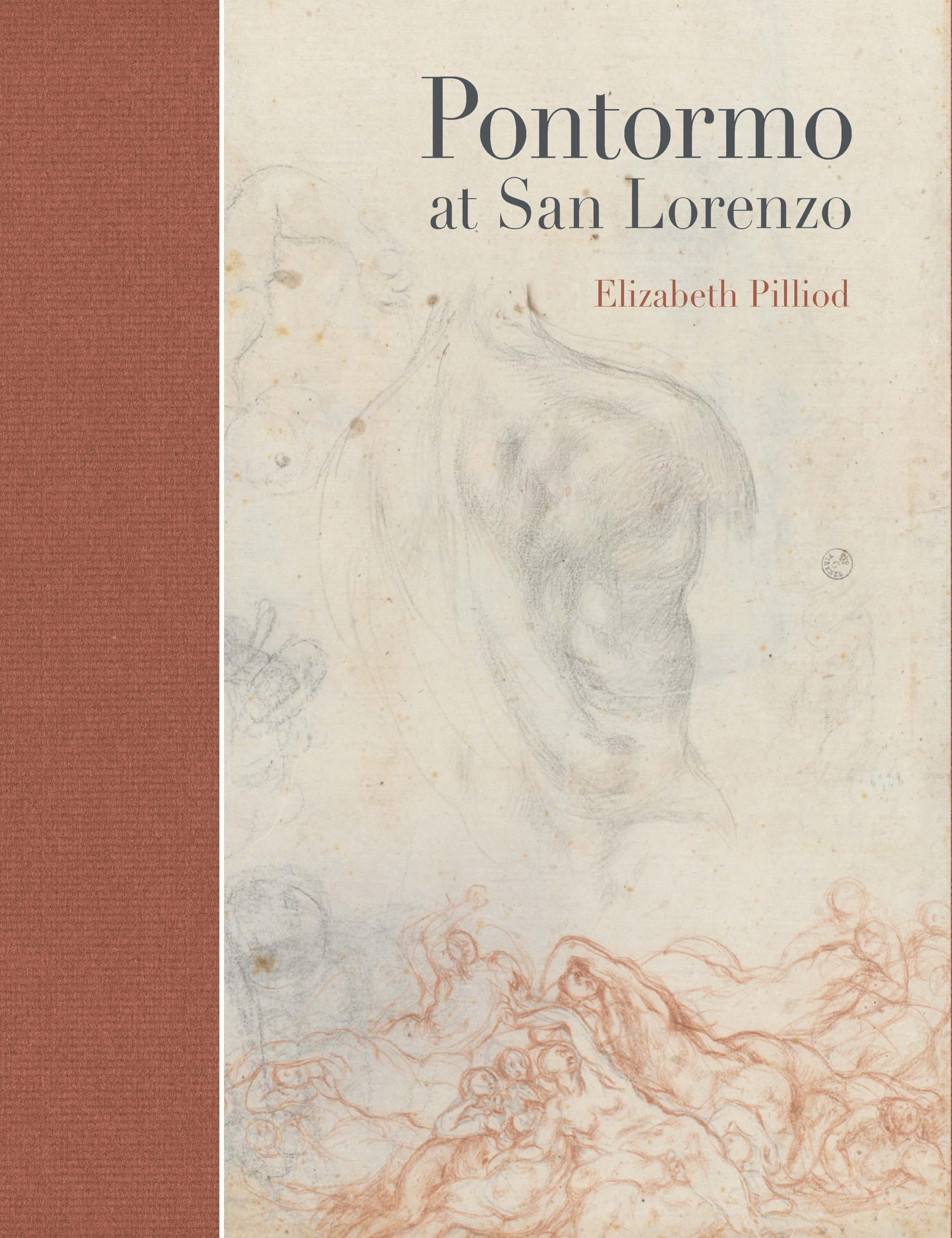 Pontormo at San Lorenzo: The Making and Meaning of a Lost Renaissance Masterpiece (Studies in Medieval and Early Renaissance Art History)