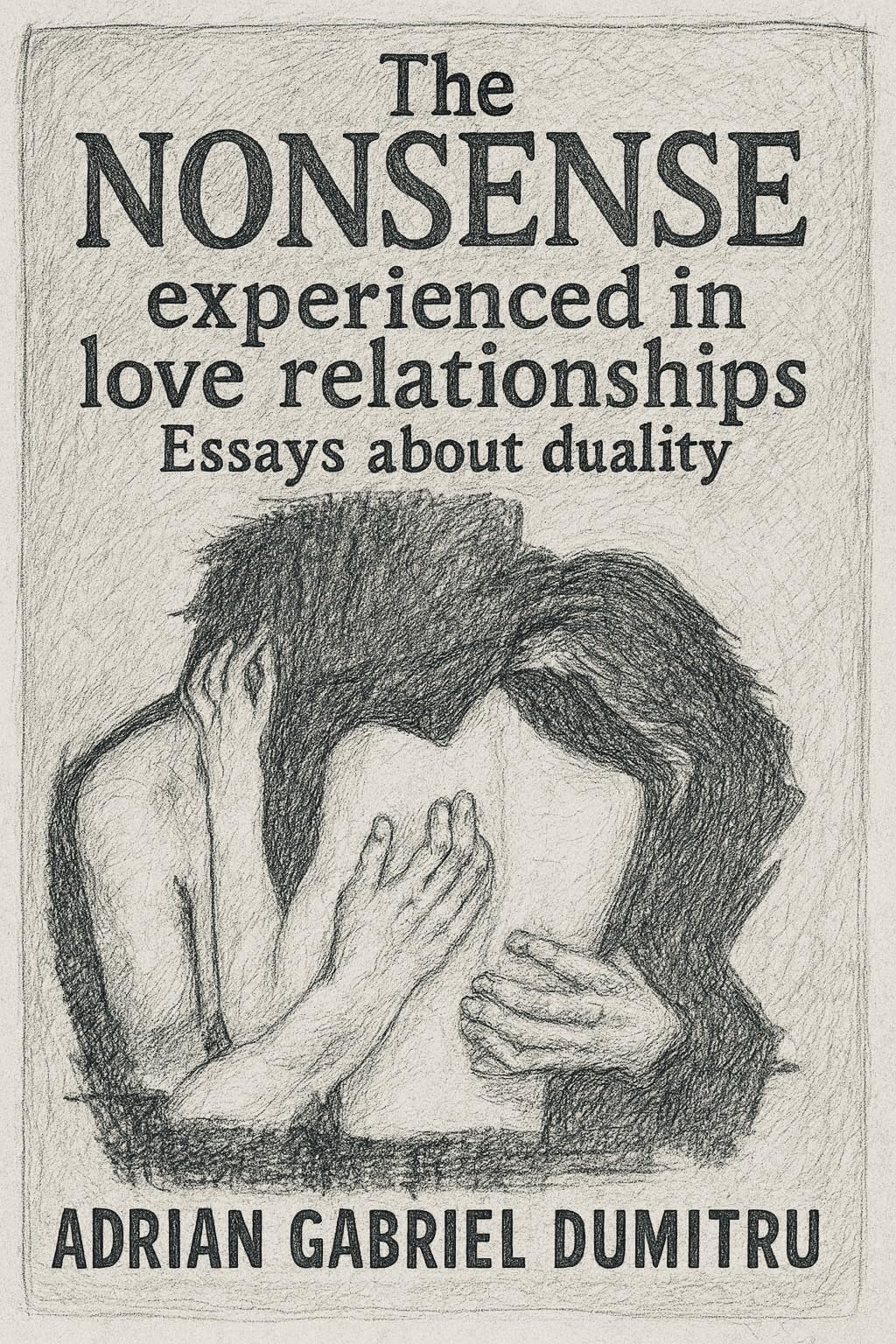 The NONSENSE experienced in love relationships: essays about duality
