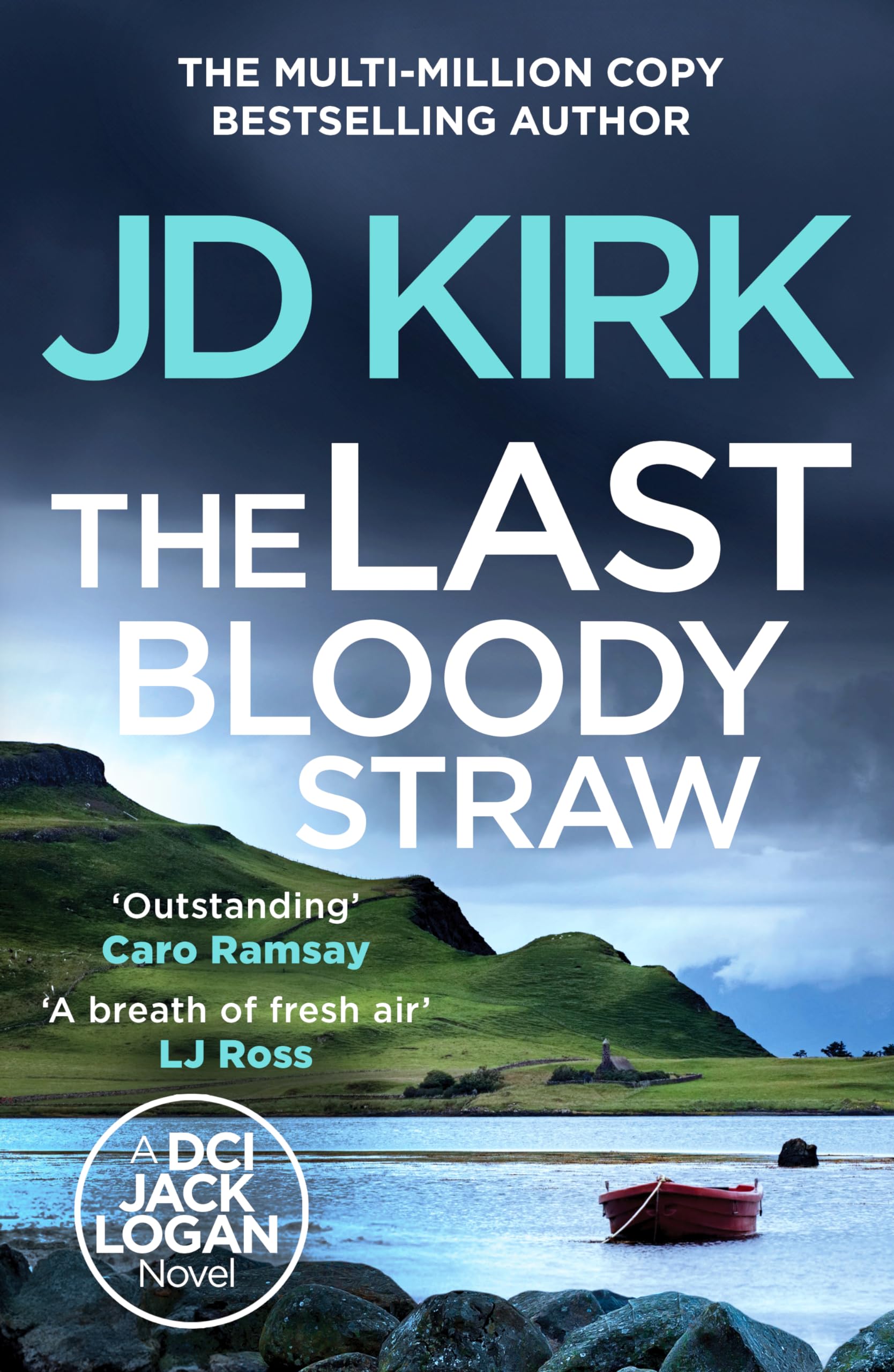 The Last Bloody Straw: 5 (DCI Logan Crime Thrillers, 5)