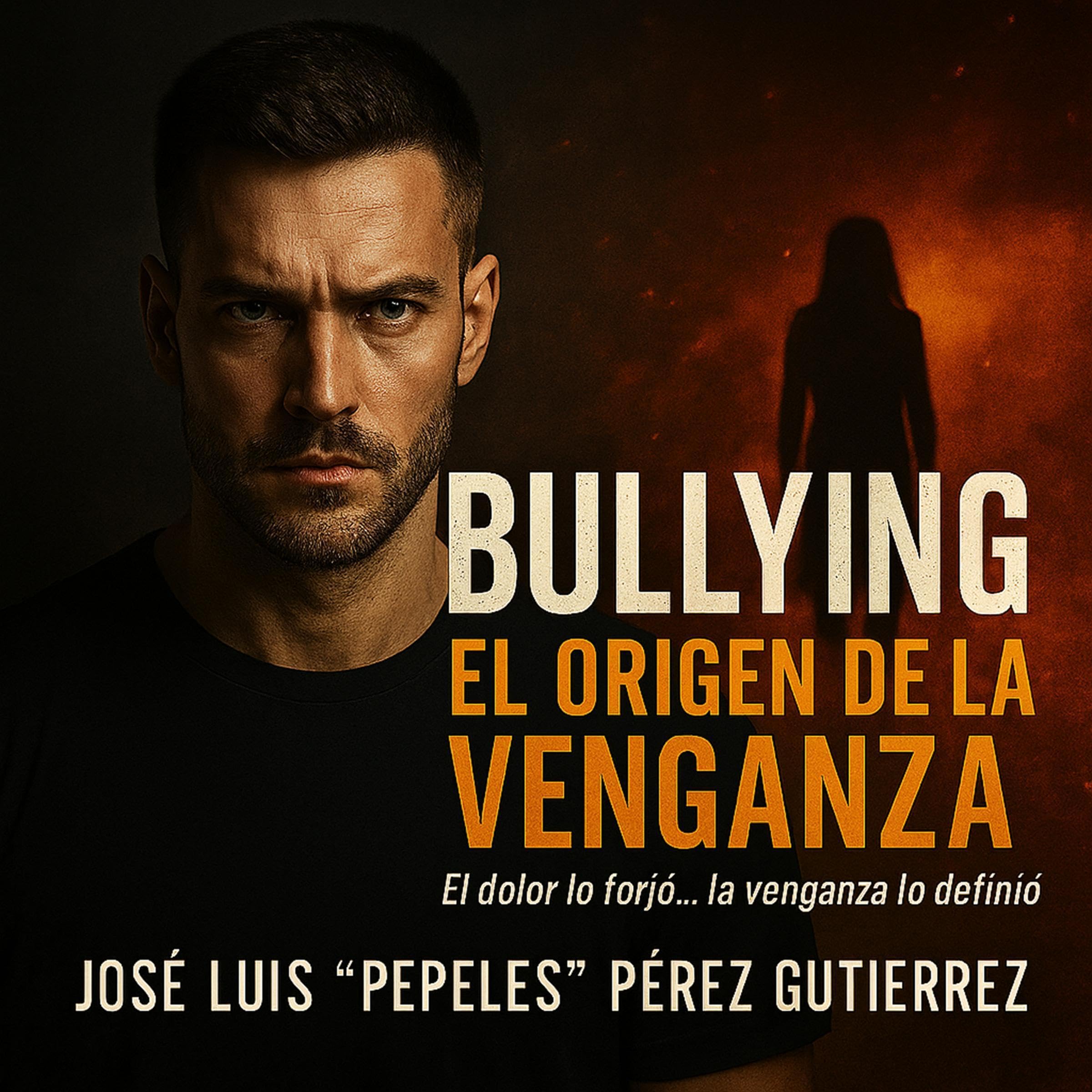 Bullying... El Origen de la Venganza