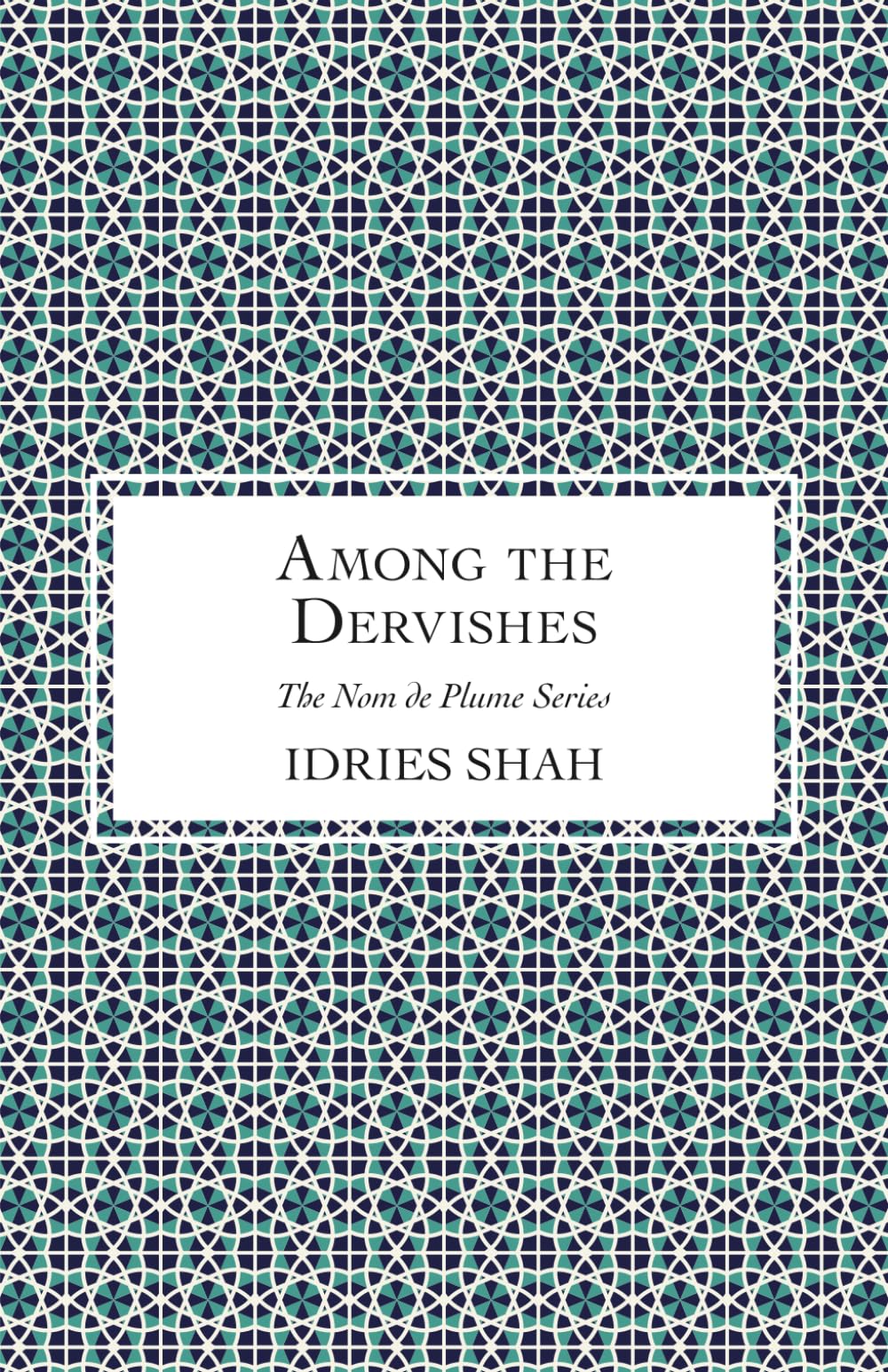 Among the Dervishes (Nom de Plume)