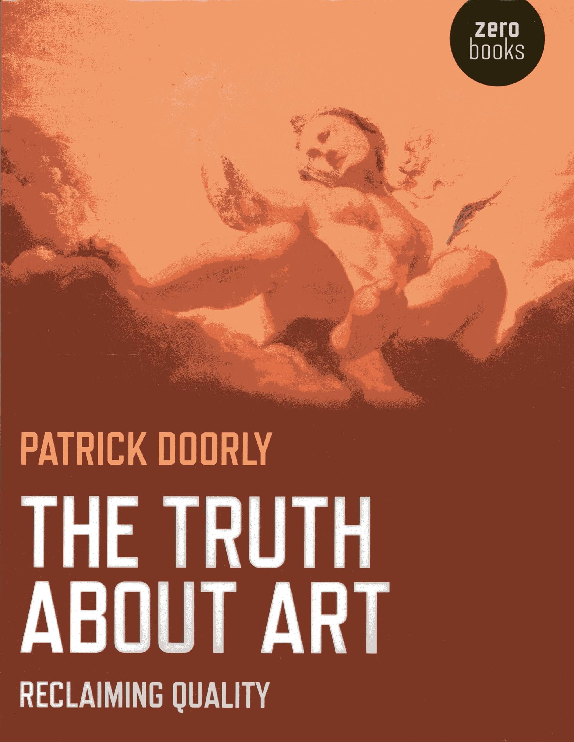Buy The Truth About Art: Reclaiming quality — BookShops.in