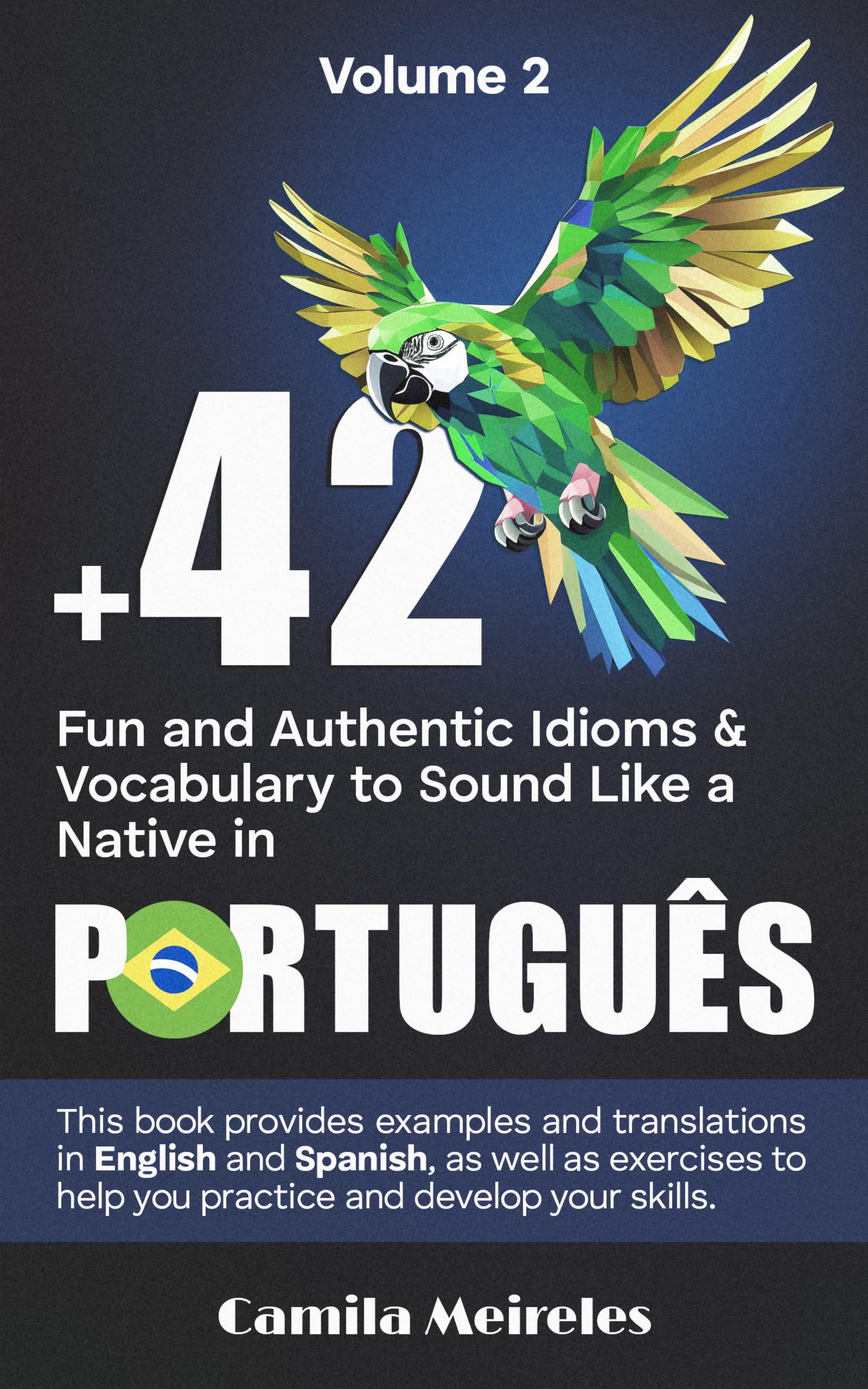 +42 Fun and Authentic Idioms & Vocabulary to Sound Like a Native in Português (Mastering Brazilian Portuguese Idioms)