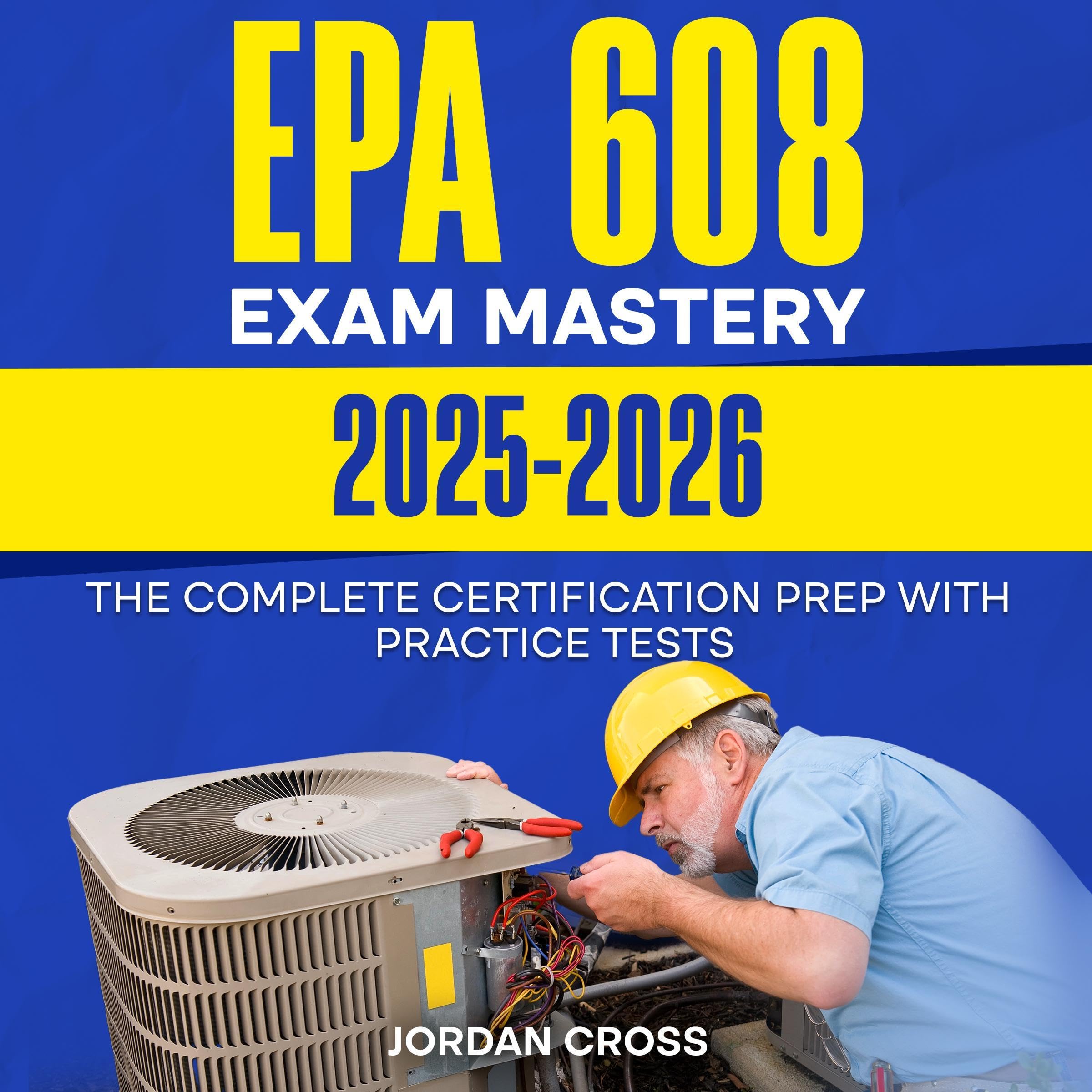 EPA 608 Exam Mastery 2025-2026
