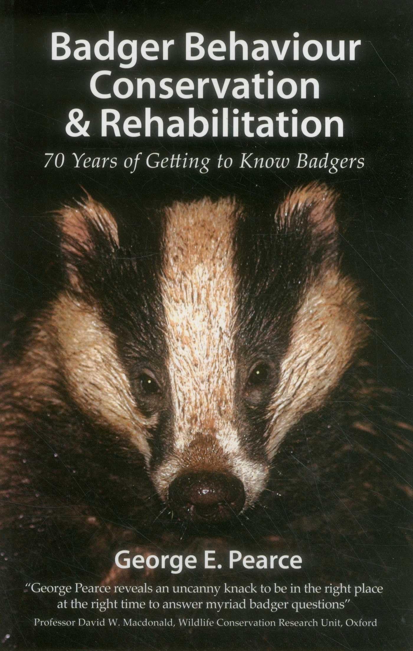 Badger Behaviour, Conservation & Rehabilitation - 70 Years of Getting to Know Badgers (Pelagic Monographs)