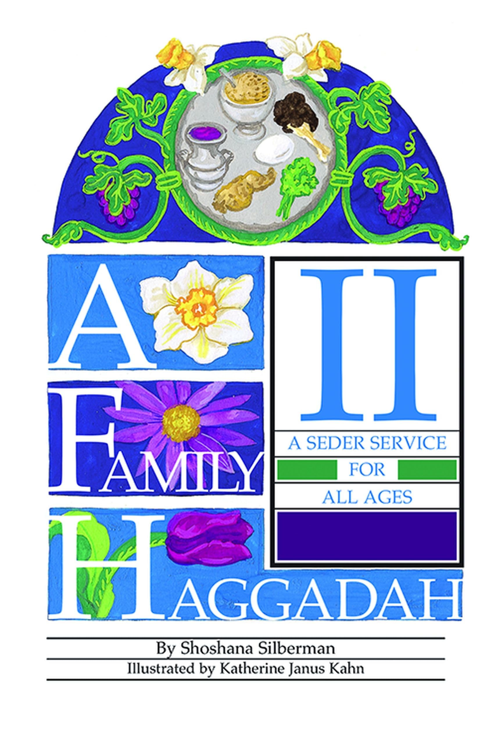 A Family Haggadah II Paperback – Illustrated, January 1, 2010