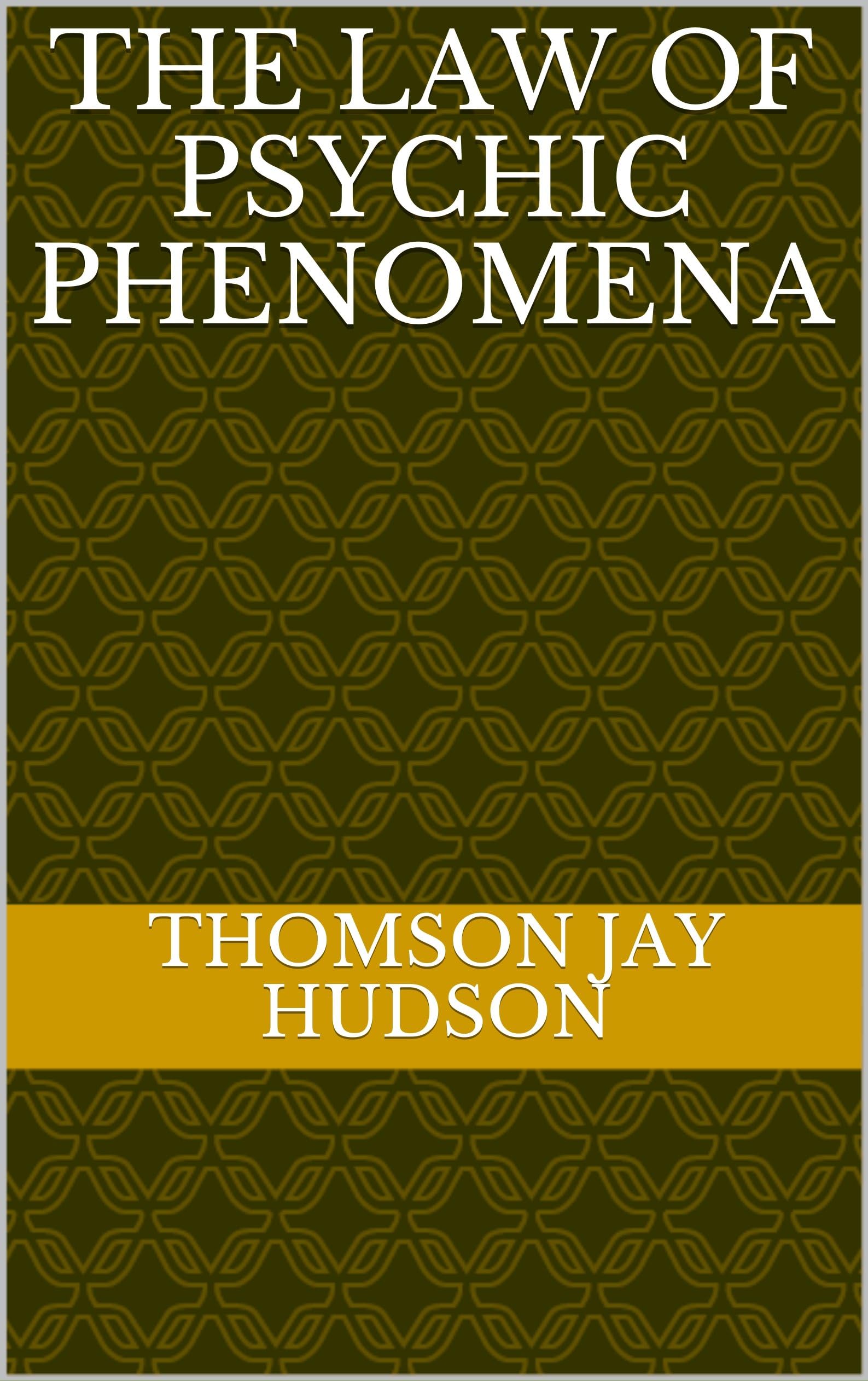 The Law of Psychic Phenomena