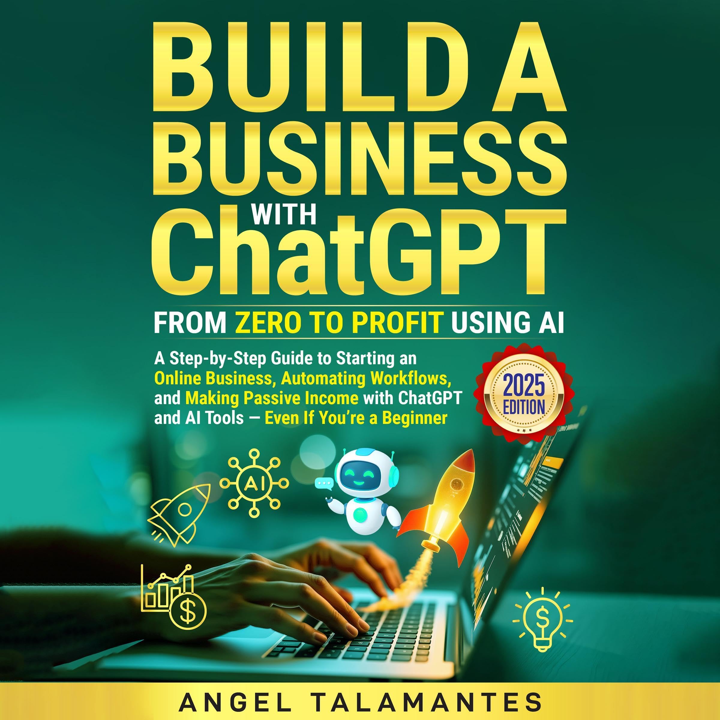 Cover art for Build a Business with ChatGPT (2025 Edition)