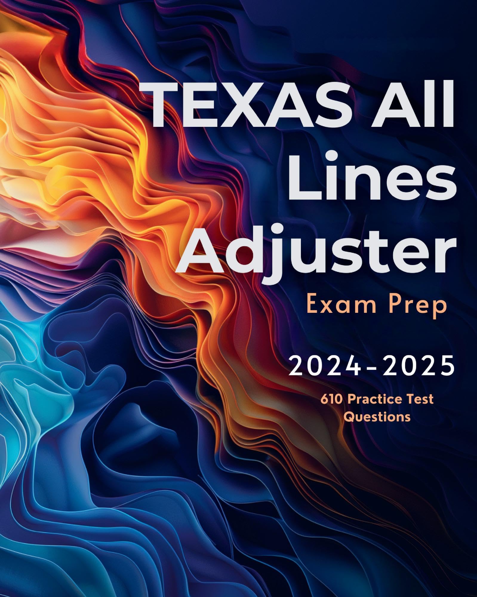 TEXAS All Lines Adjuster Study Guide 2024-2025 All-in-One All Lines ...