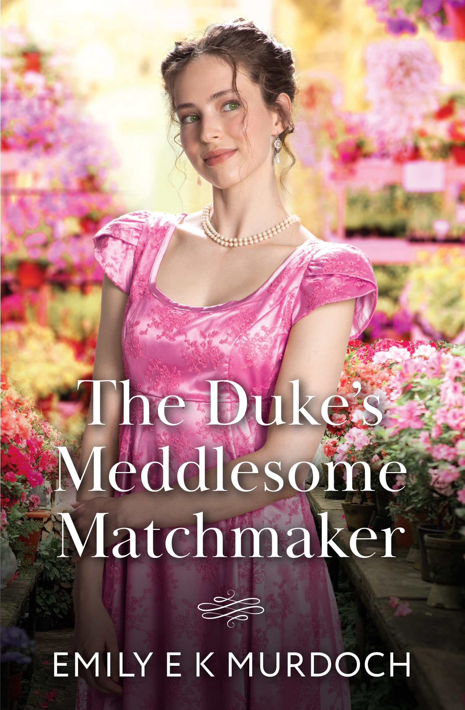 The Duke's Meddlesome Matchmaker: A grumpy x sunshine Regency romance perfect for fans of high society drama in 2026!: Book 1 (The Unconventional Oliver Sisters)