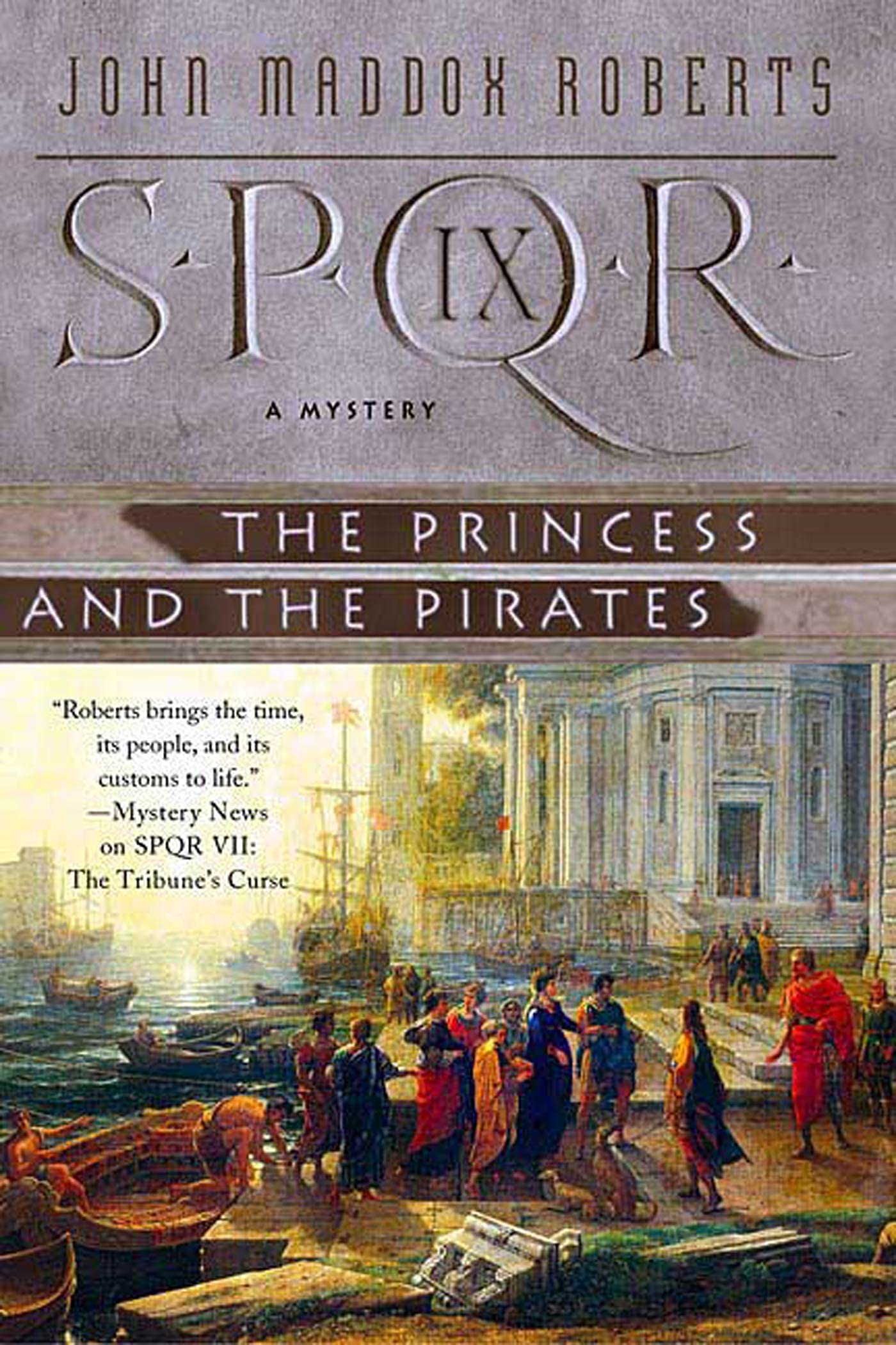 S.P.Q.R. Ix: The Princess and the Pirates-John Maddox Roberts