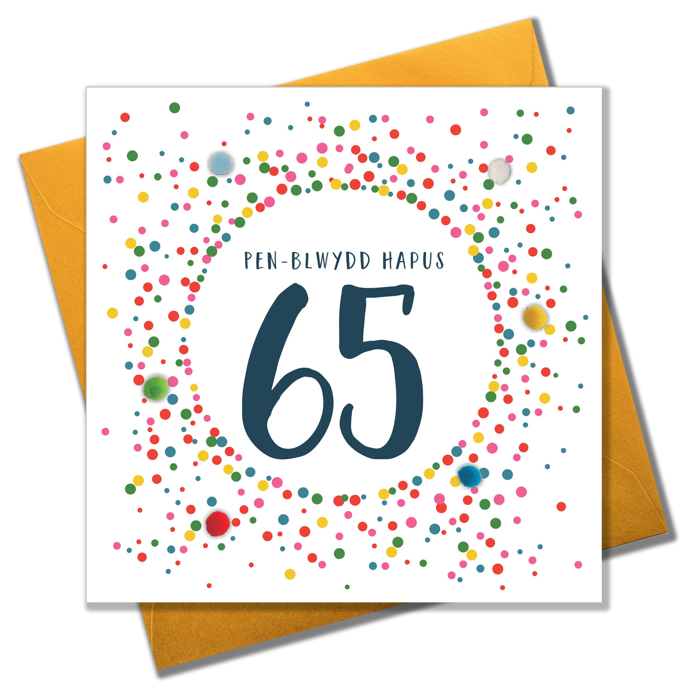 Claire Giles Greeting Cards, Welsh Happy 65th Birthday Card, Penblwydd Hapus, Dotty Age 65 Greeting Card, Embellished with Colourful Pompoms