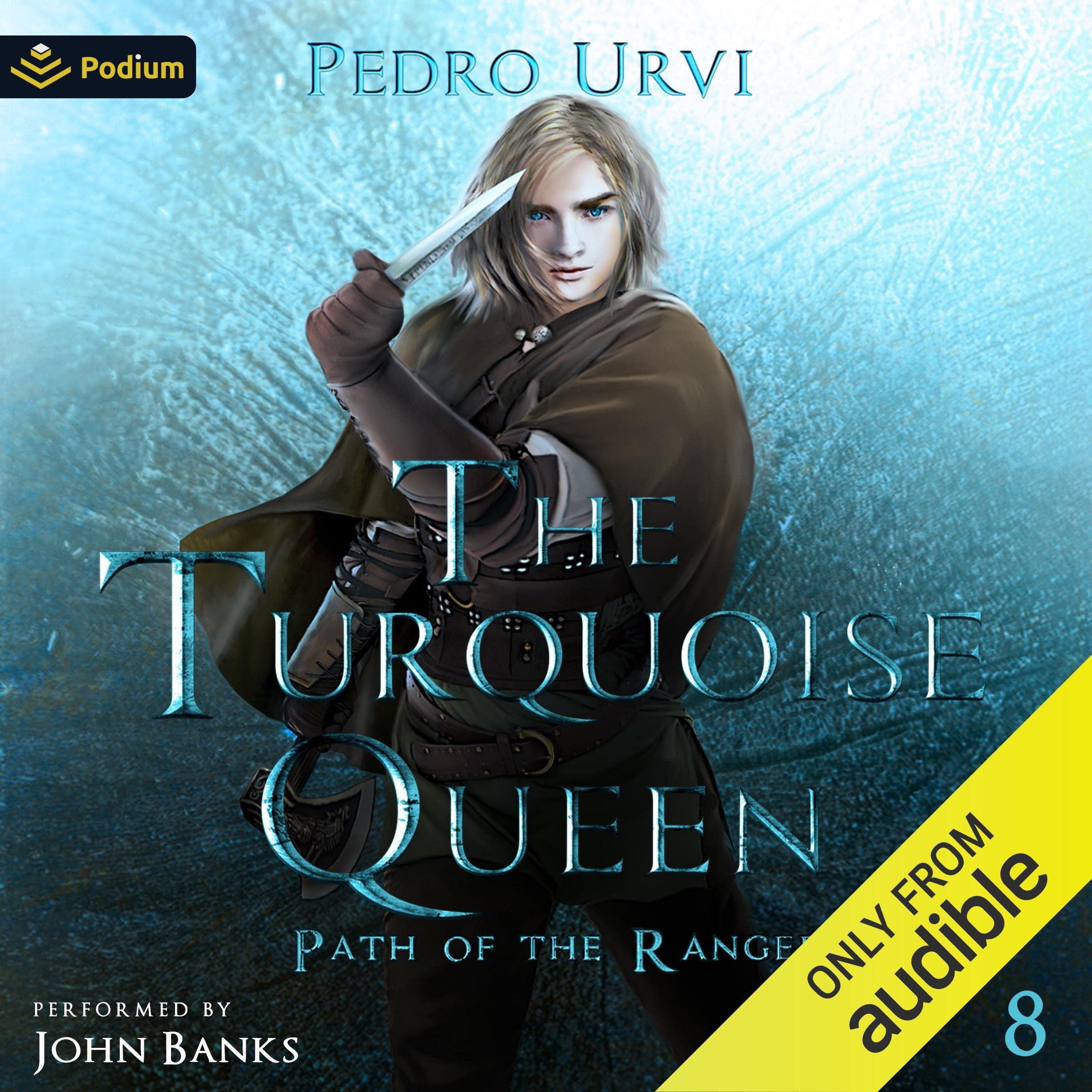 The Turquoise Queen: Path of the Ranger, Book 8