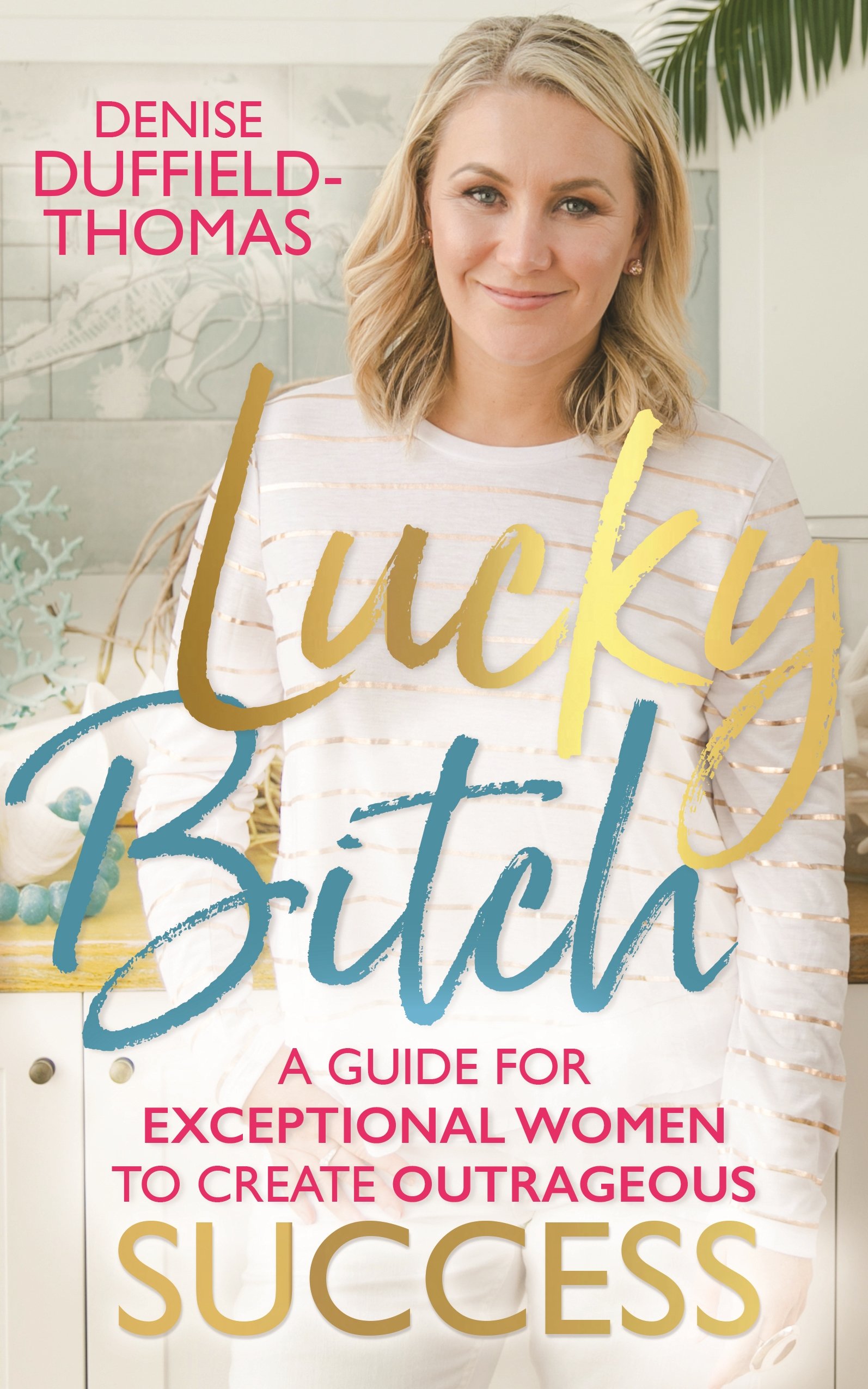 Lucky Bitch Paperback – 20 March 2018