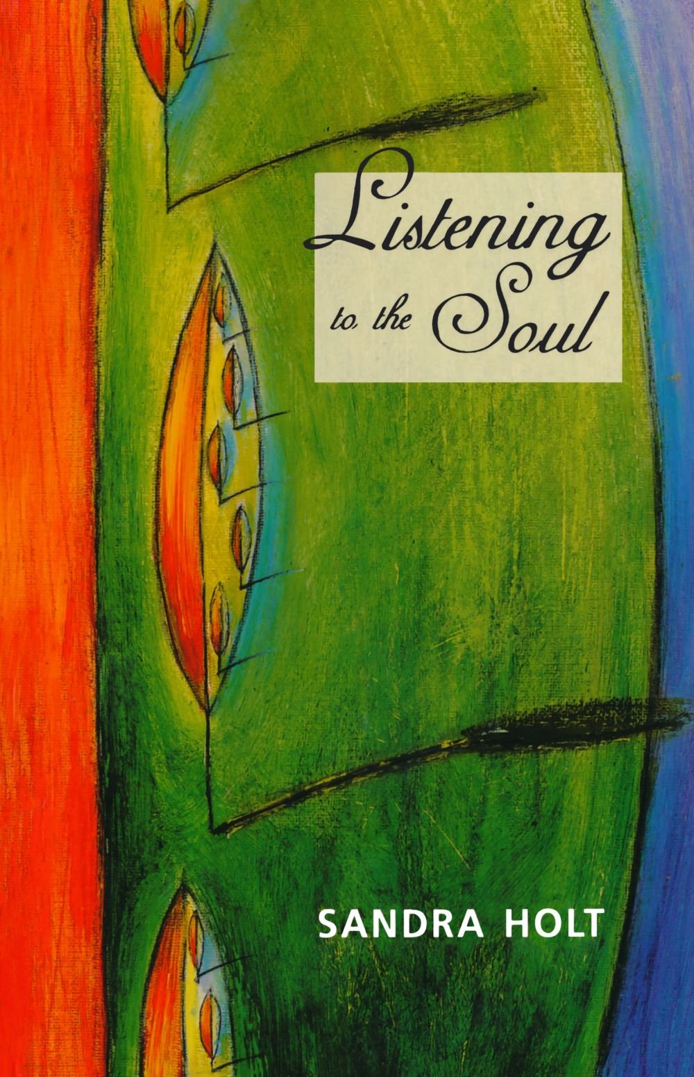 Listening to the Soul