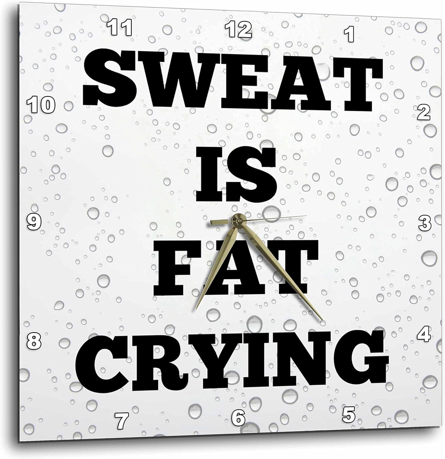 3dRose DPP_200701_3 Sweat is Fat Crying Black Letters on Pics of Drops of Sweat Wall Clock, 15 by 15"