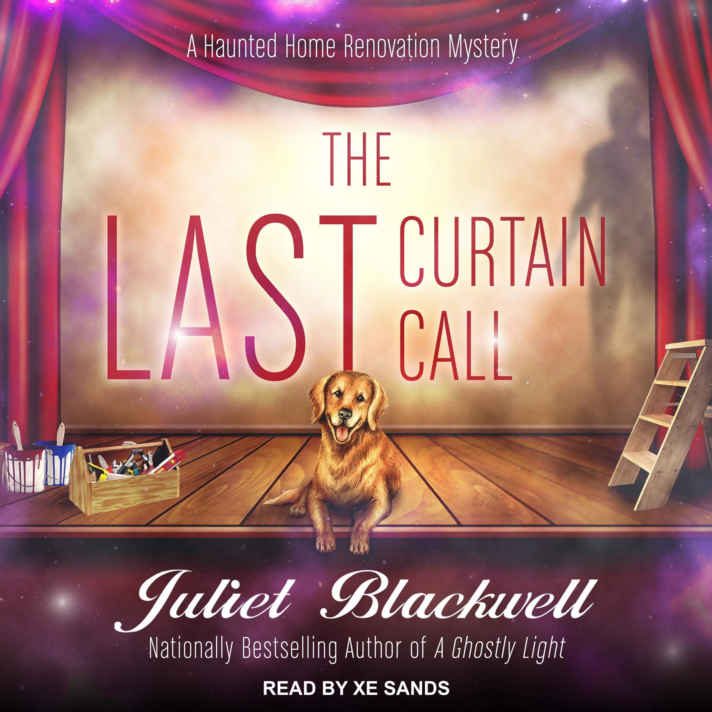 The Last Curtain Call: Haunted Home Renovation Series, Book 8
