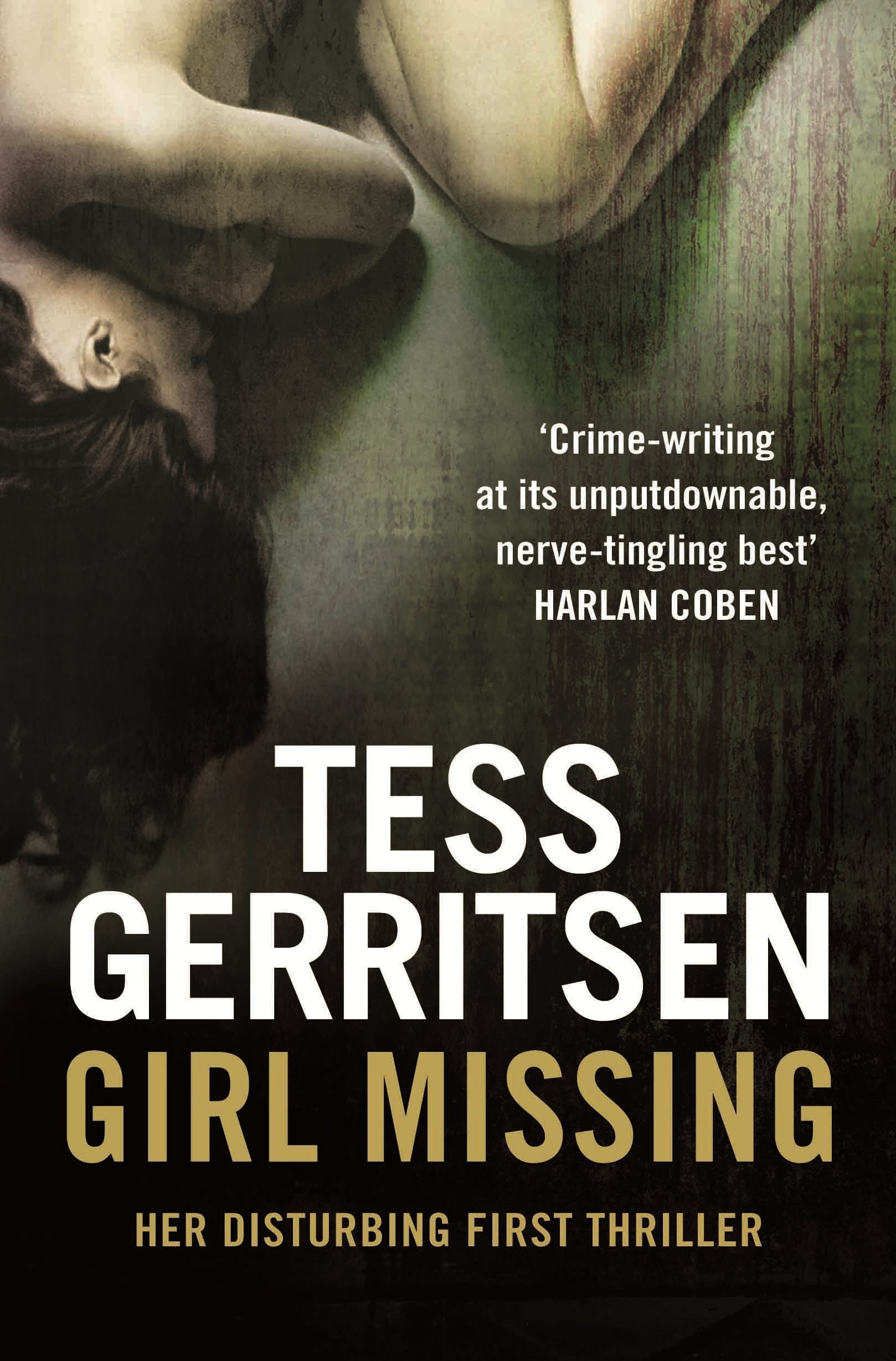 Girl Missing: A twisty, riveting suspense thriller from the Sunday Times bestselling author of the Rizzoli & Isles series