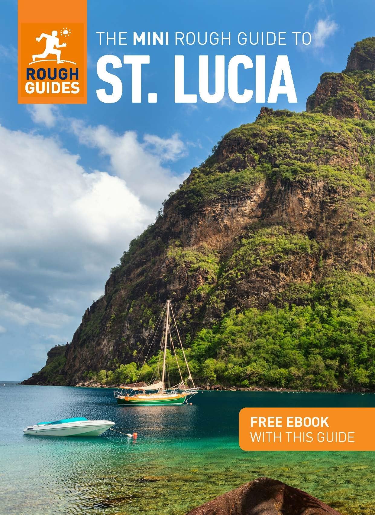 The Mini Rough Guide to St Lucia: Travel Guide with eBook (Mini Rough Guides)