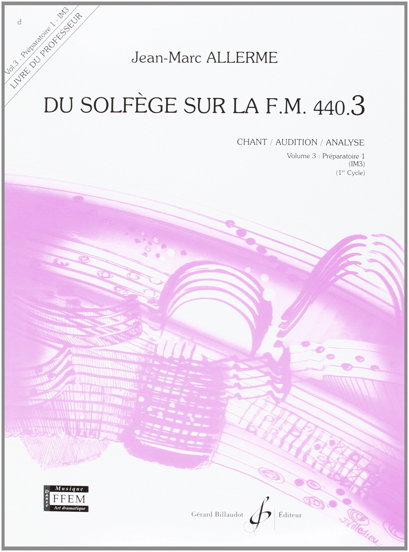 DU SOLFEGE SUR LA F.M. 440.3 - CHANT/AUDITION/ANALYSE - PROF.