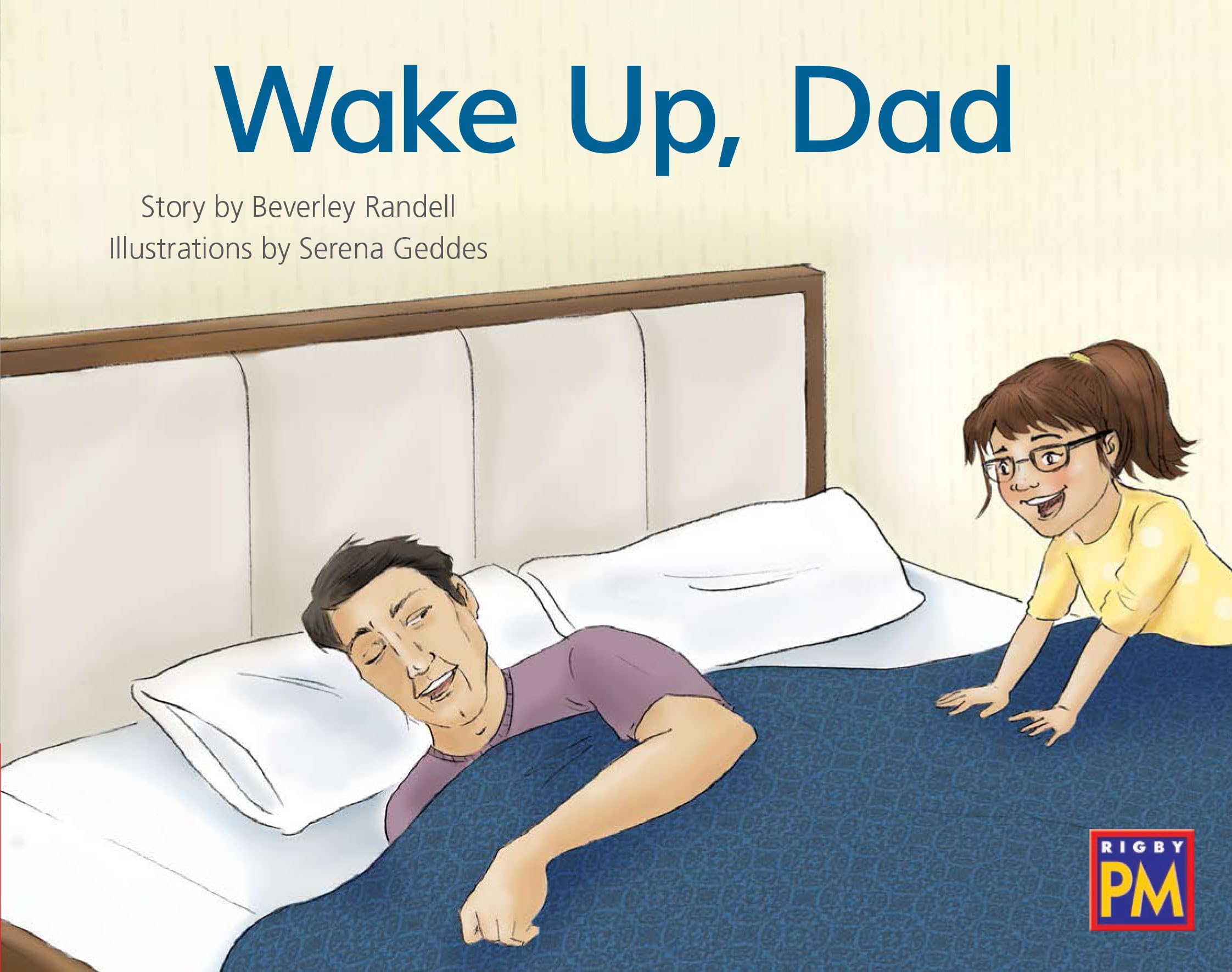 Wake Up, Dad: Leveled Reader Red Fiction Level 3 Grade 1 (Rigby PM)