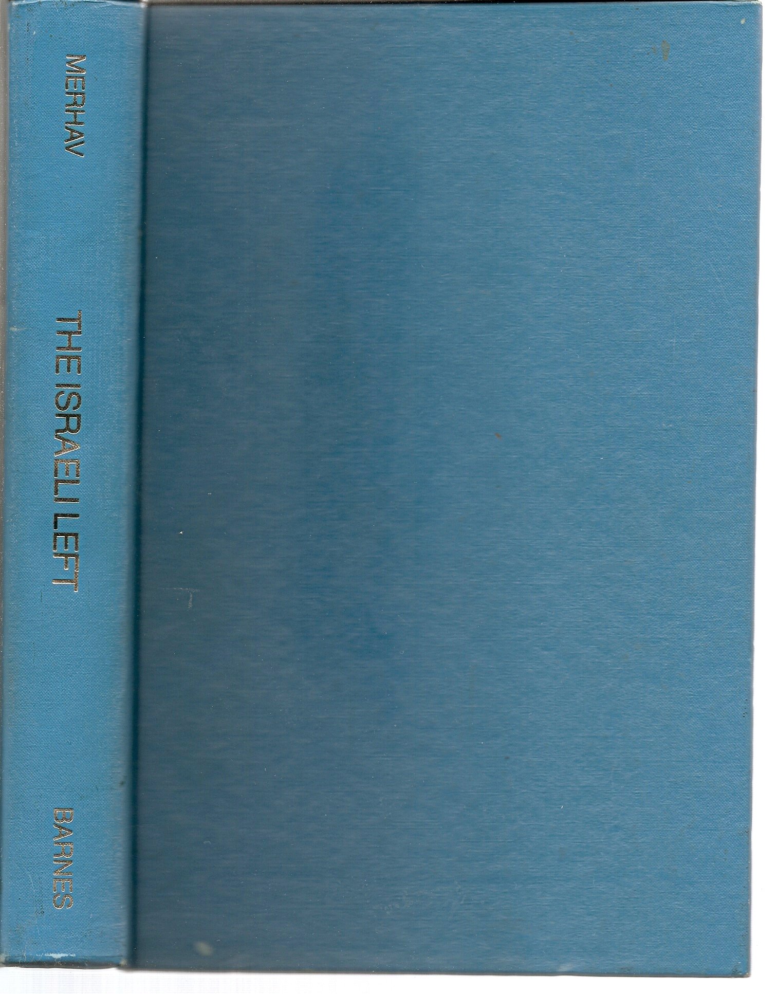 Buy The Israeli Left: History, Problems, Documents — BookShops.in