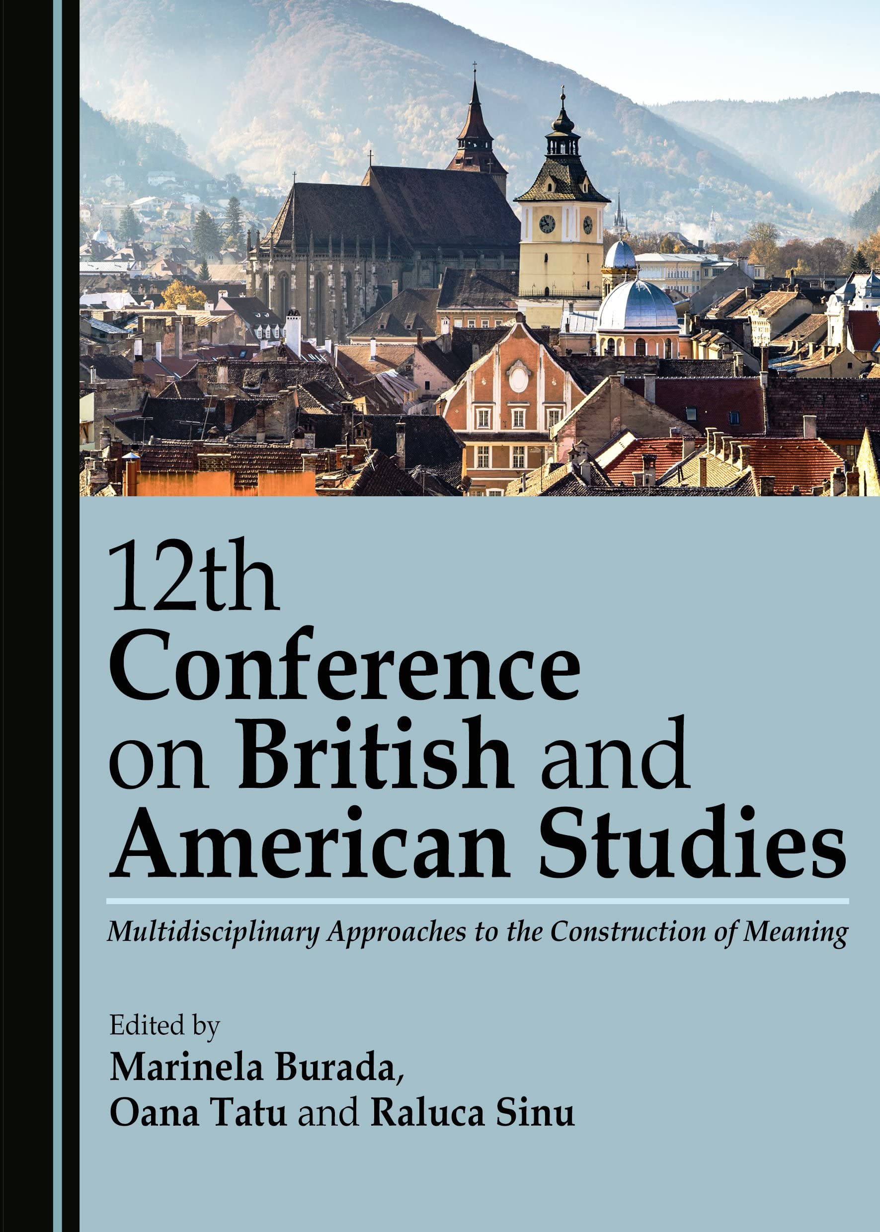12th Conference on British and American Studies: Multidisciplinary Approaches to the Construction of Meaning