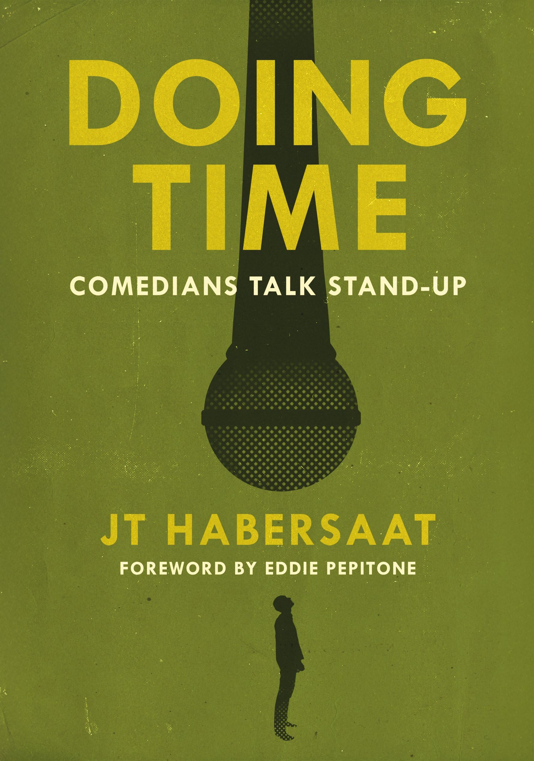 Doing Time by JT Habersaat, Eddie Pepitone - 9781916829268