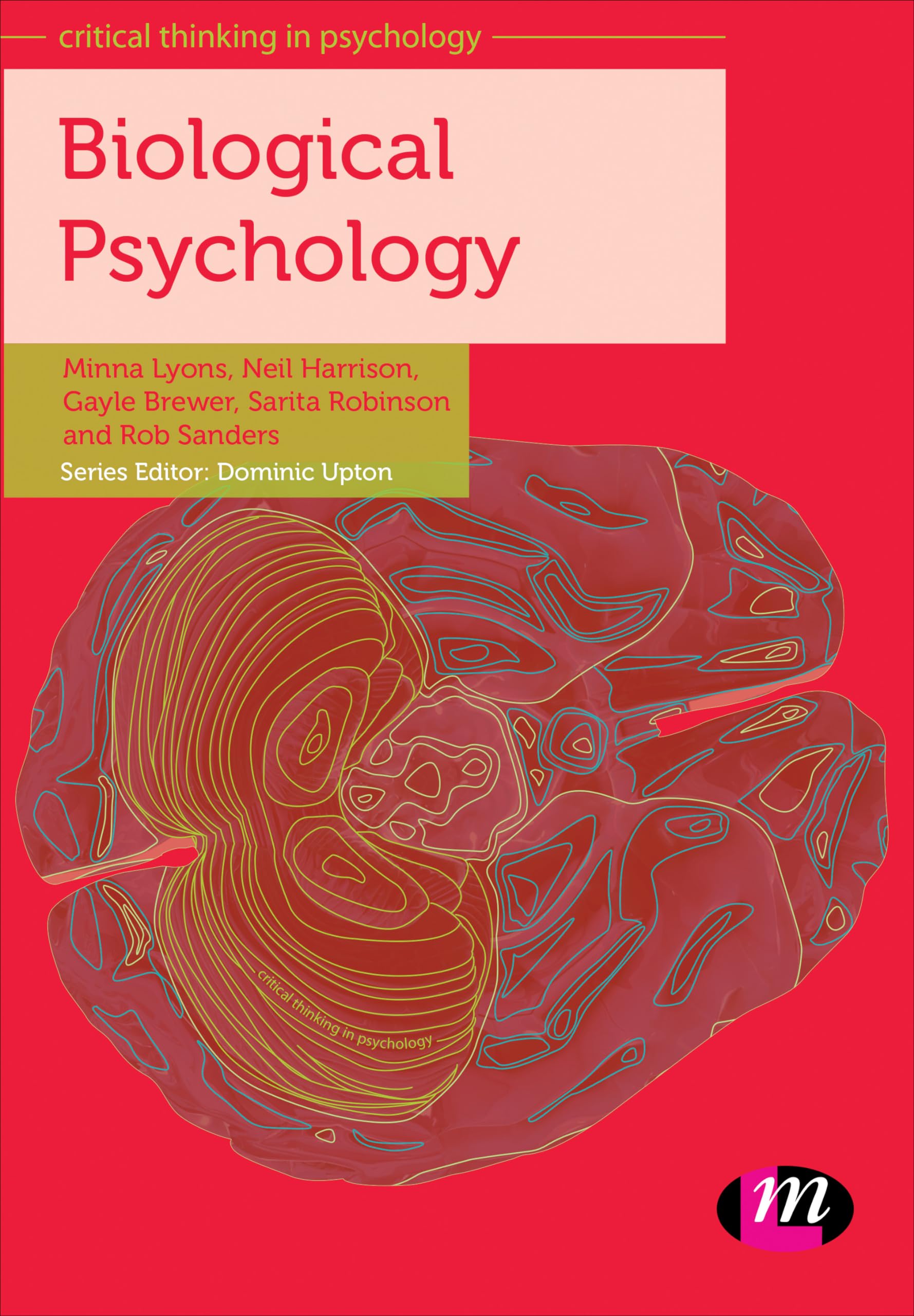Biological Psychology: 1395 (Critical Thinking in Psychology Series)